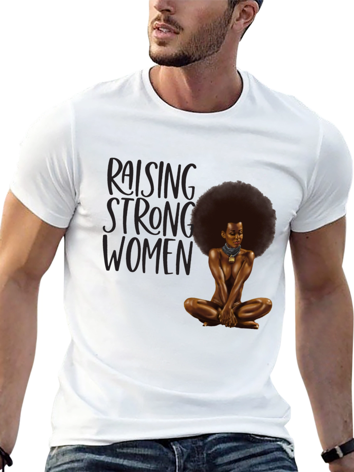 Raising Strong Women T-Shirt - Empowering Design