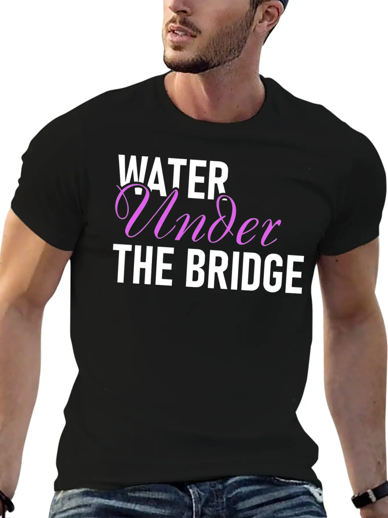 Water Under The Bridge Unisex Casual T-Shirt – Clean Design For Daily Comfort