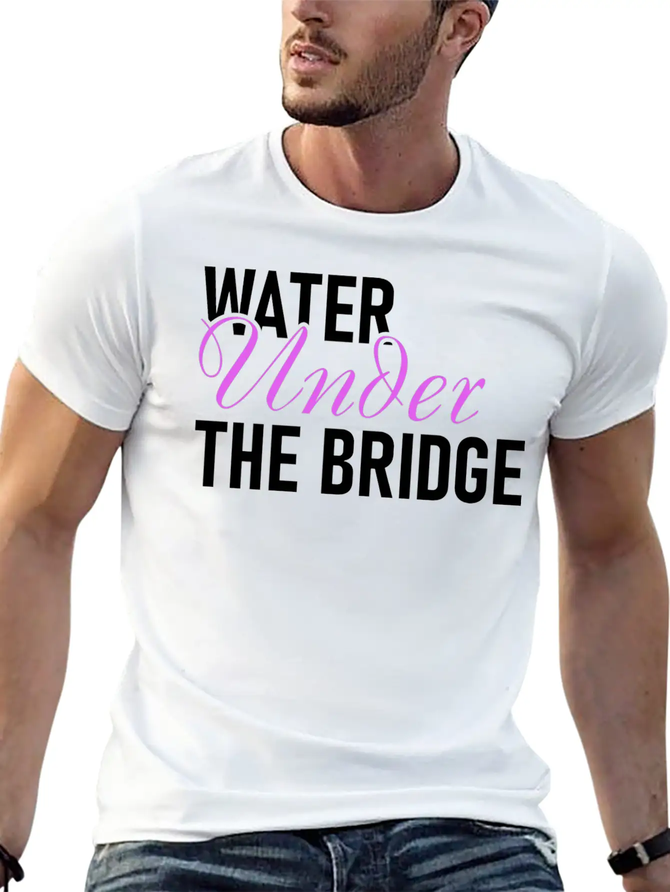 Water Under The Bridge Unisex Casual T-Shirt – Clean Design For Daily Comfort
