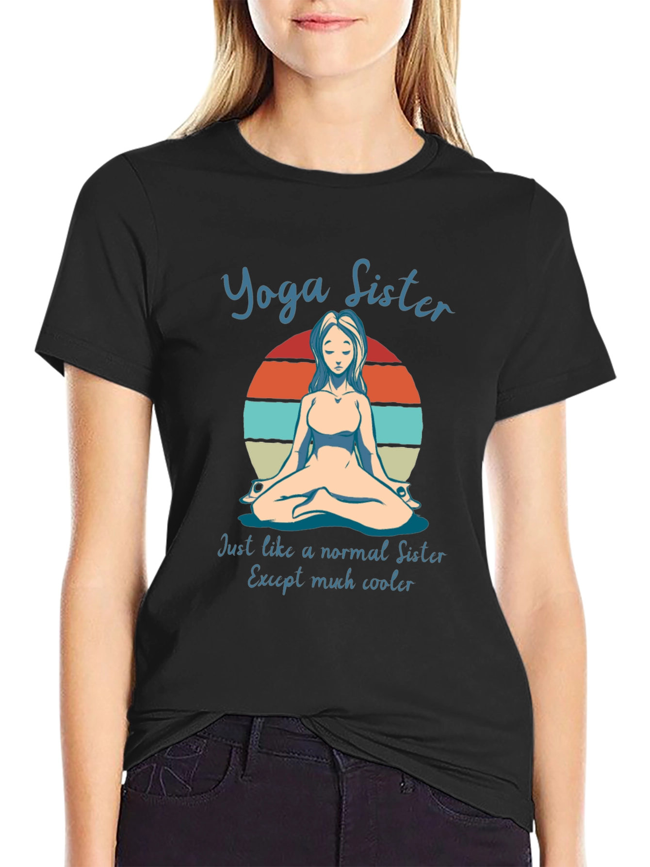 Yoga Sister T-Shirt - Cool & Unique Gift
