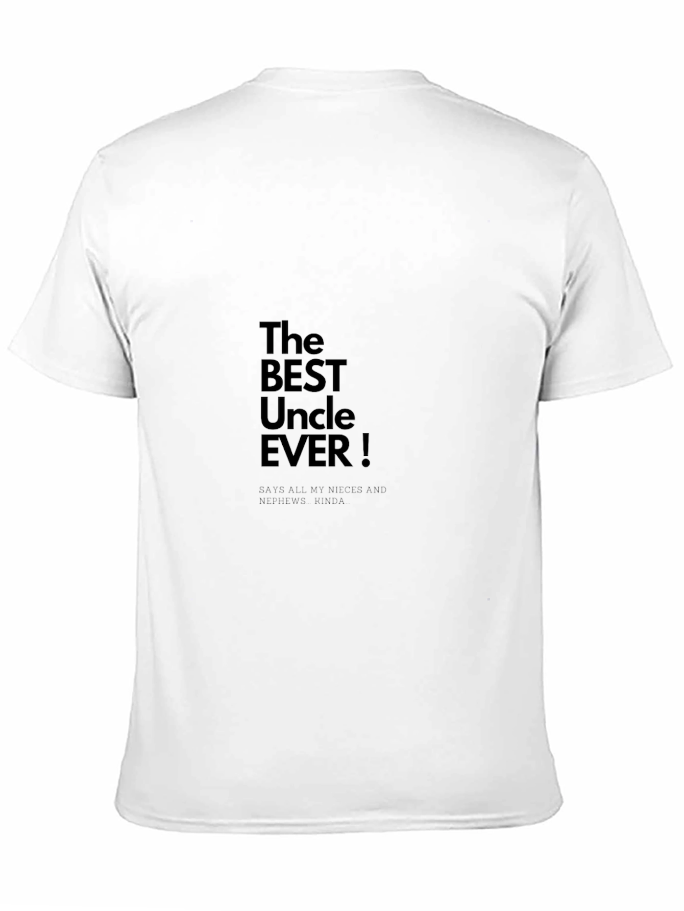 Best Uncle Ever Graphic T-Shirt