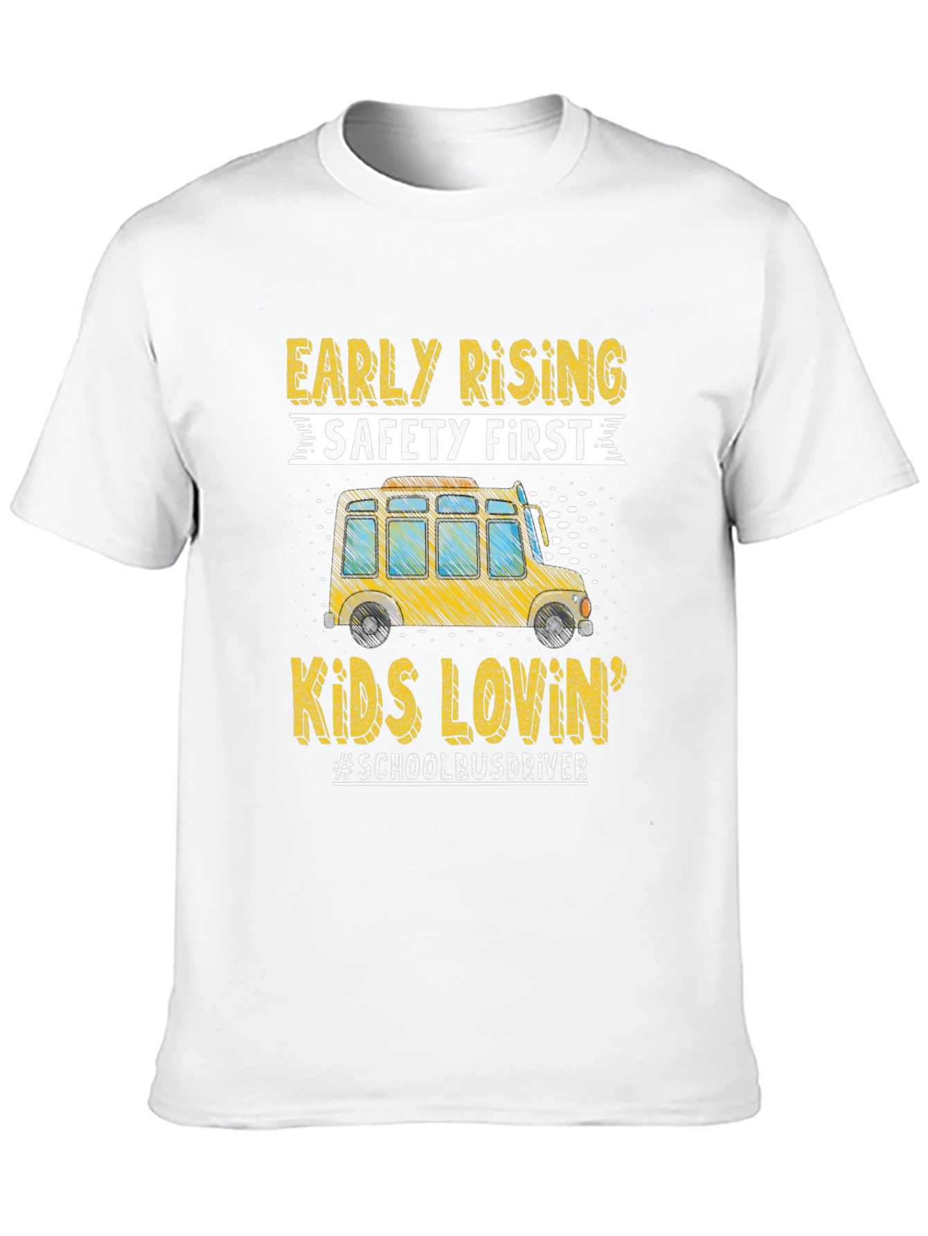 Early Rising School Bus Driver T-Shirt