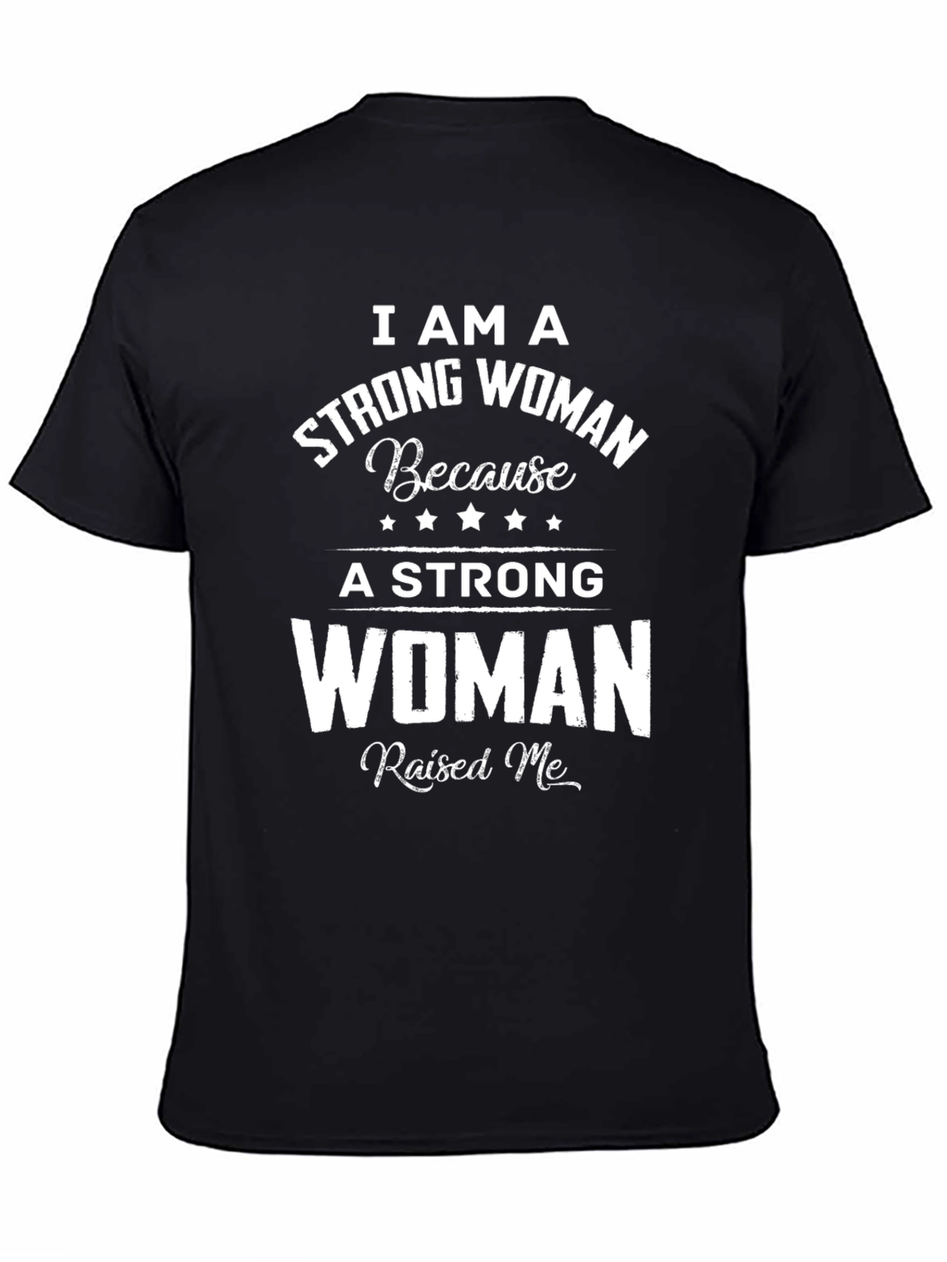 Strong Woman T-Shirt - Inspirational Graphic Tee