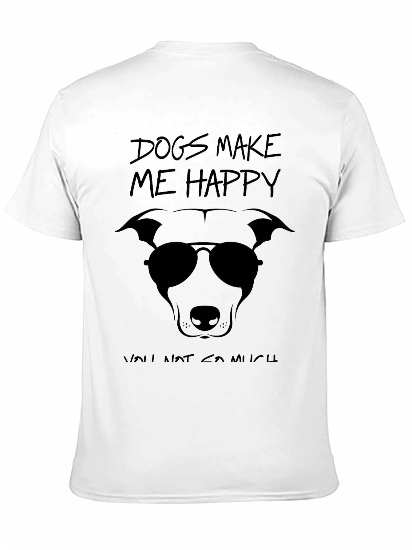 Dogs Make Me Happy T-Shirt - Unisex Black Tee