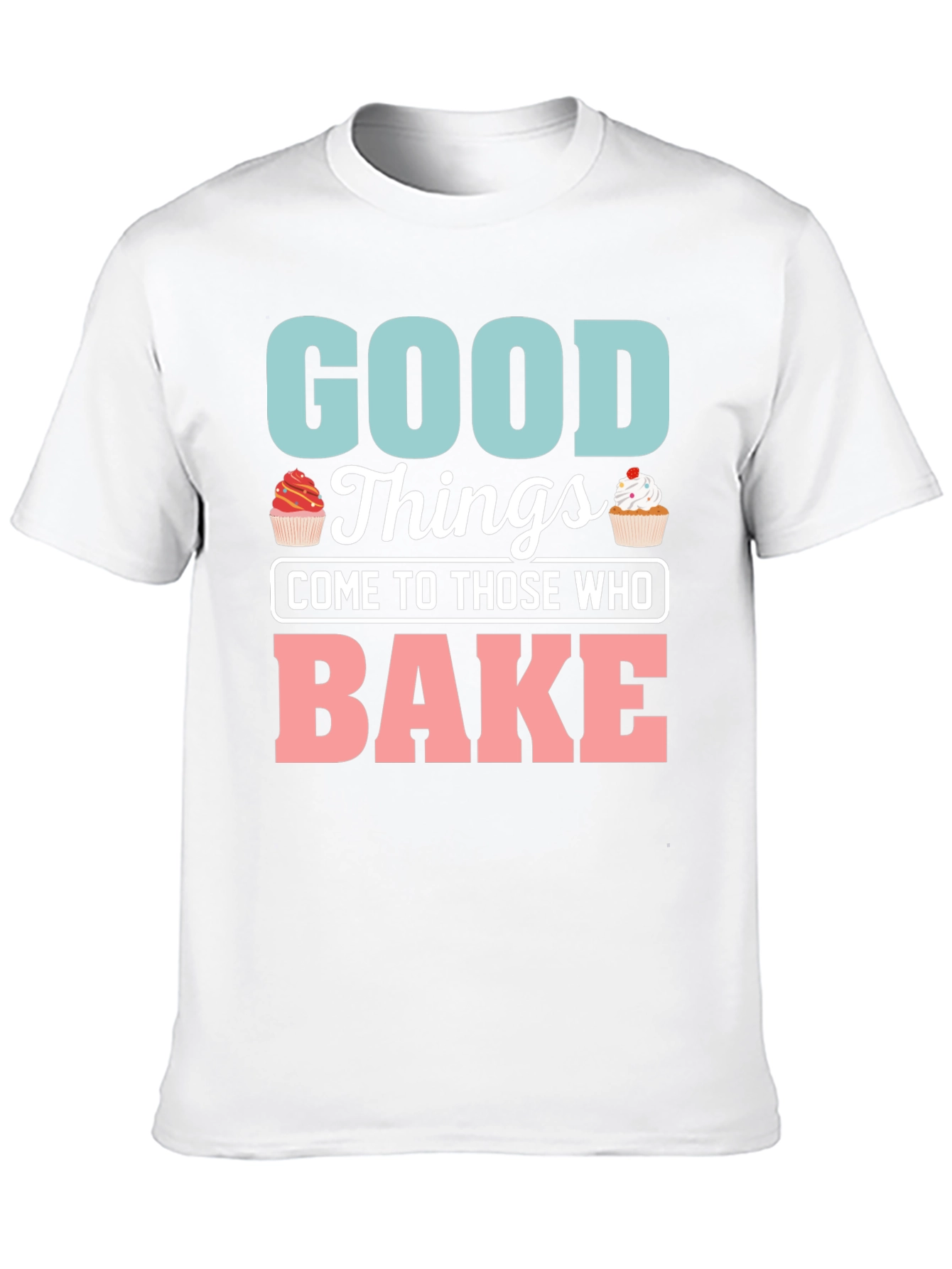 Good Things Bake T-Shirt