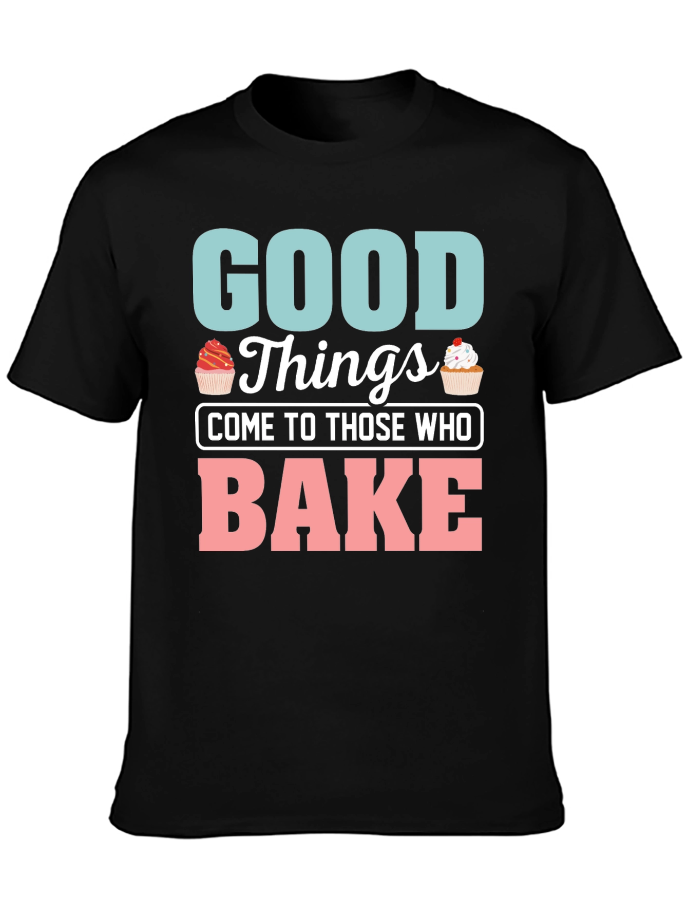 Good Things Bake T-Shirt