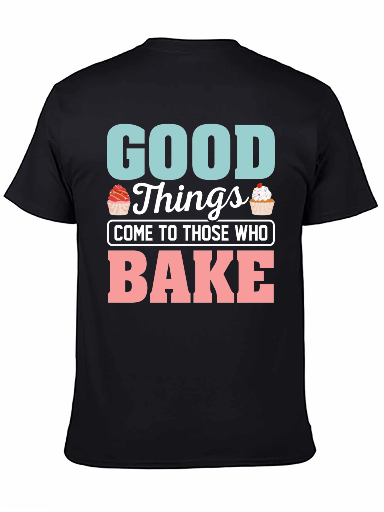 Good Things Bake T-Shirt