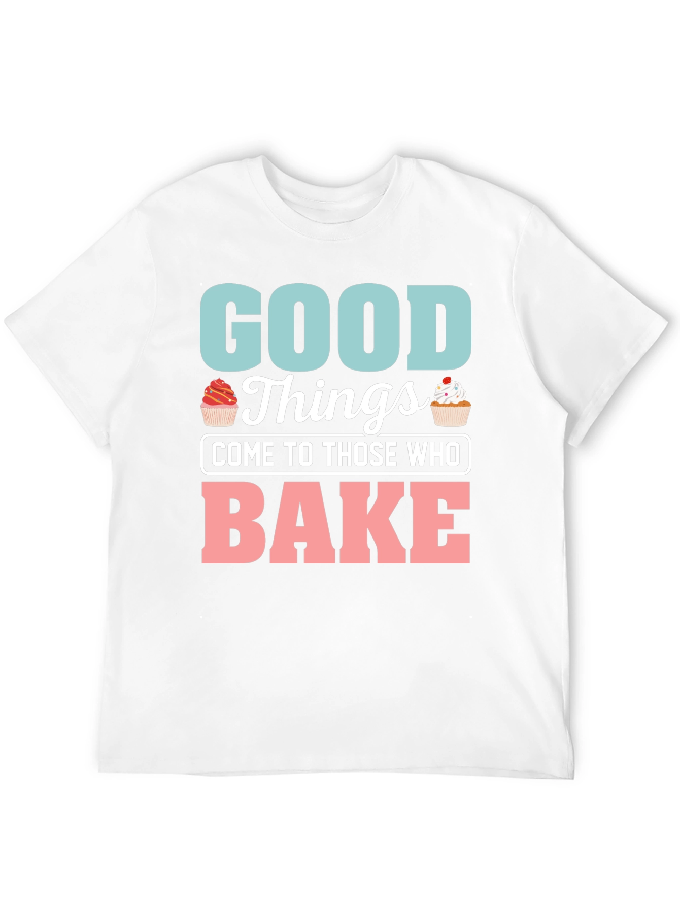 Good Things Bake T-Shirt