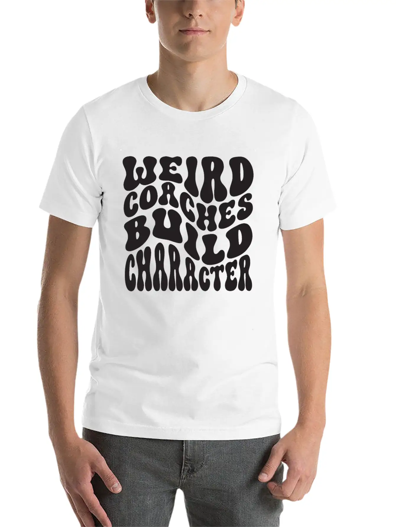Weird Coaches Build Character Coach Unisex Casual T-Shirt – Clean Design For Daily Comfort