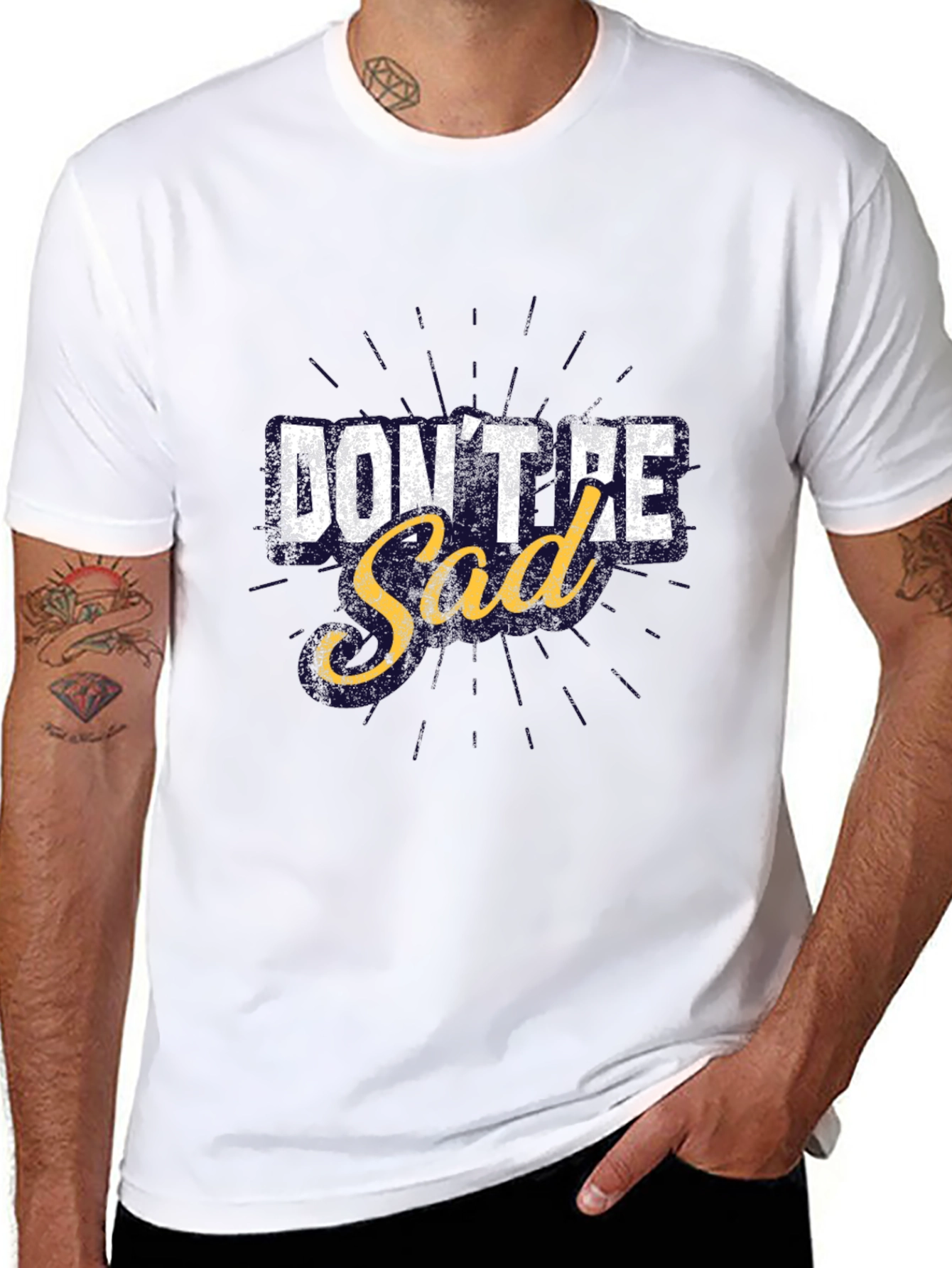Dont Be Sad Graphic T-Shirt Motivational Tee