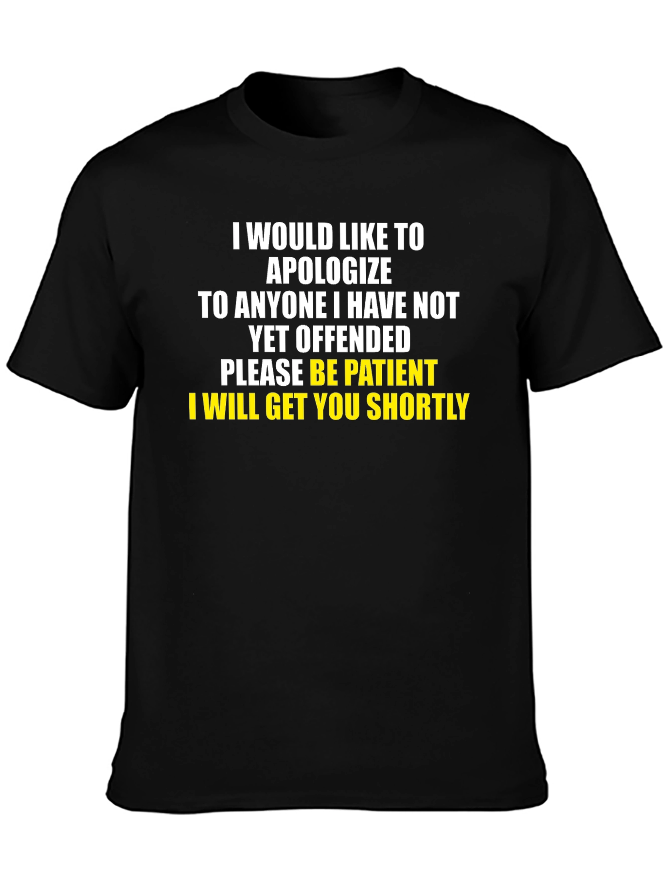 Apology T-Shirt Funny Offensive Sarcastic Humor