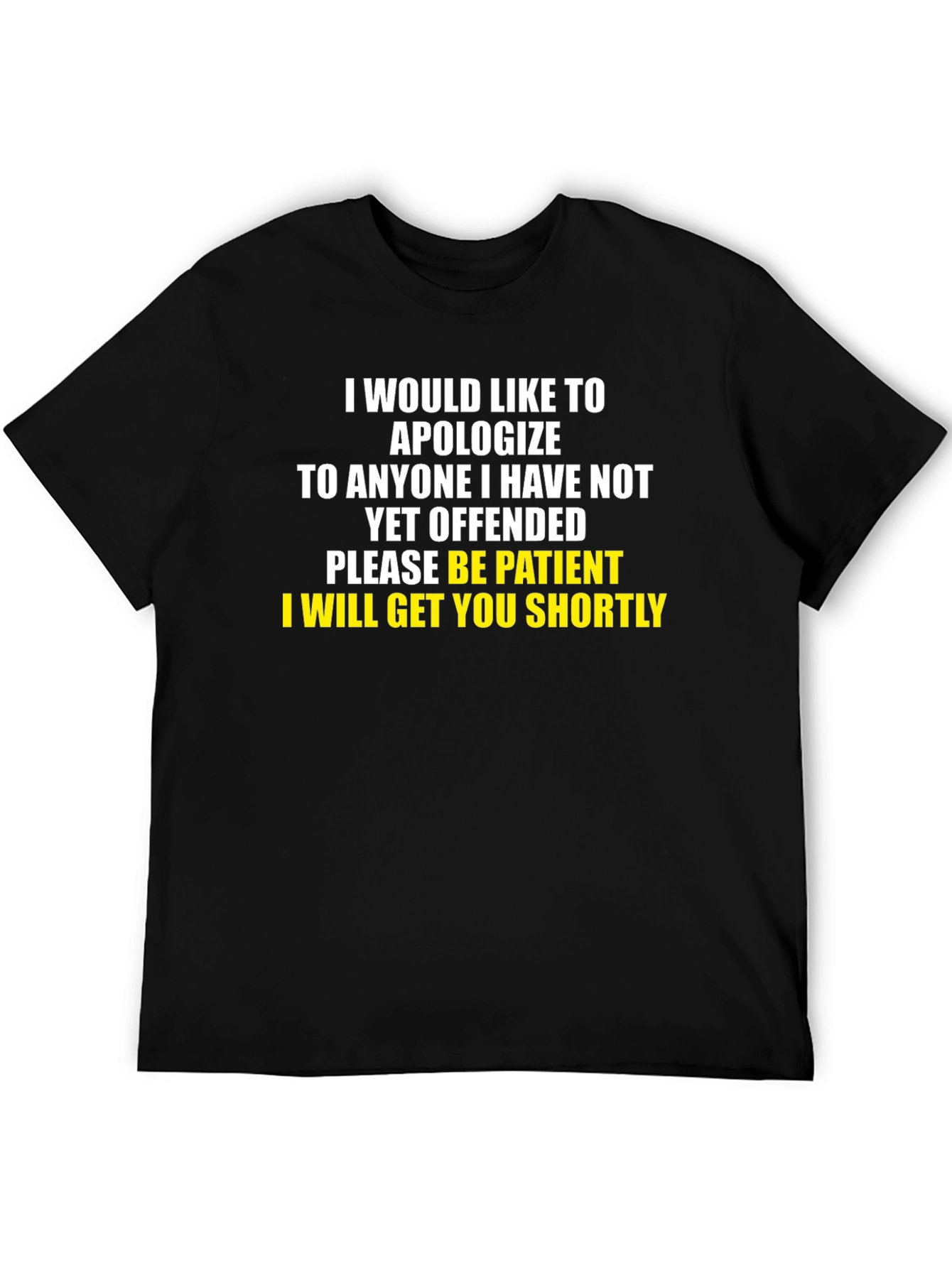 Apology T-Shirt Funny Offensive Sarcastic Humor