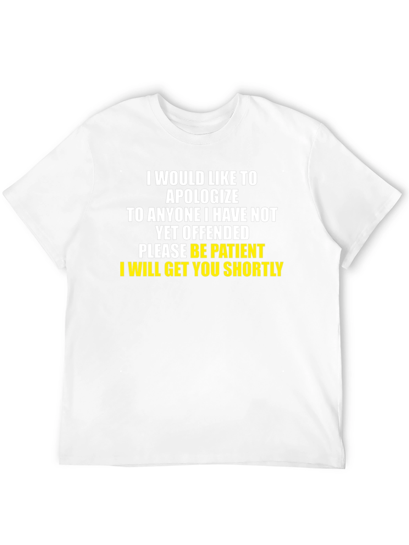 Apology T-Shirt Funny Offensive Sarcastic Humor