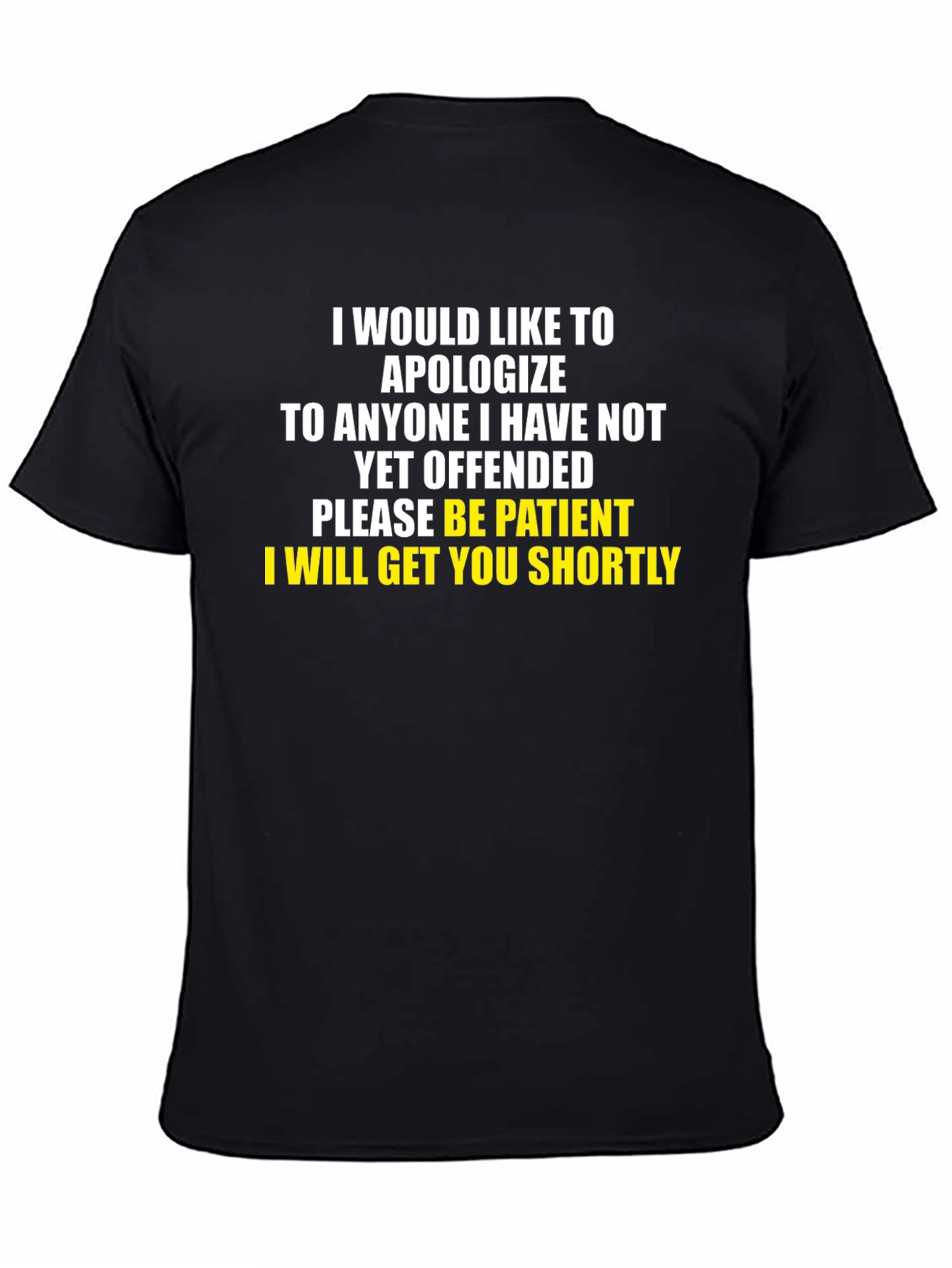 Apology T-Shirt Funny Offensive Sarcastic Humor