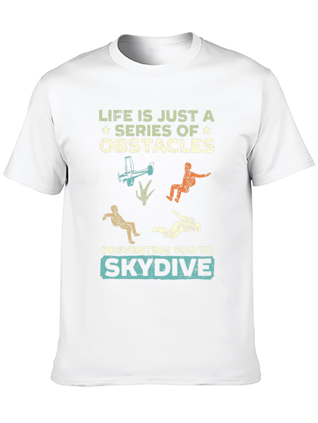 Life Obstacles Skydive Graphic T-Shirt