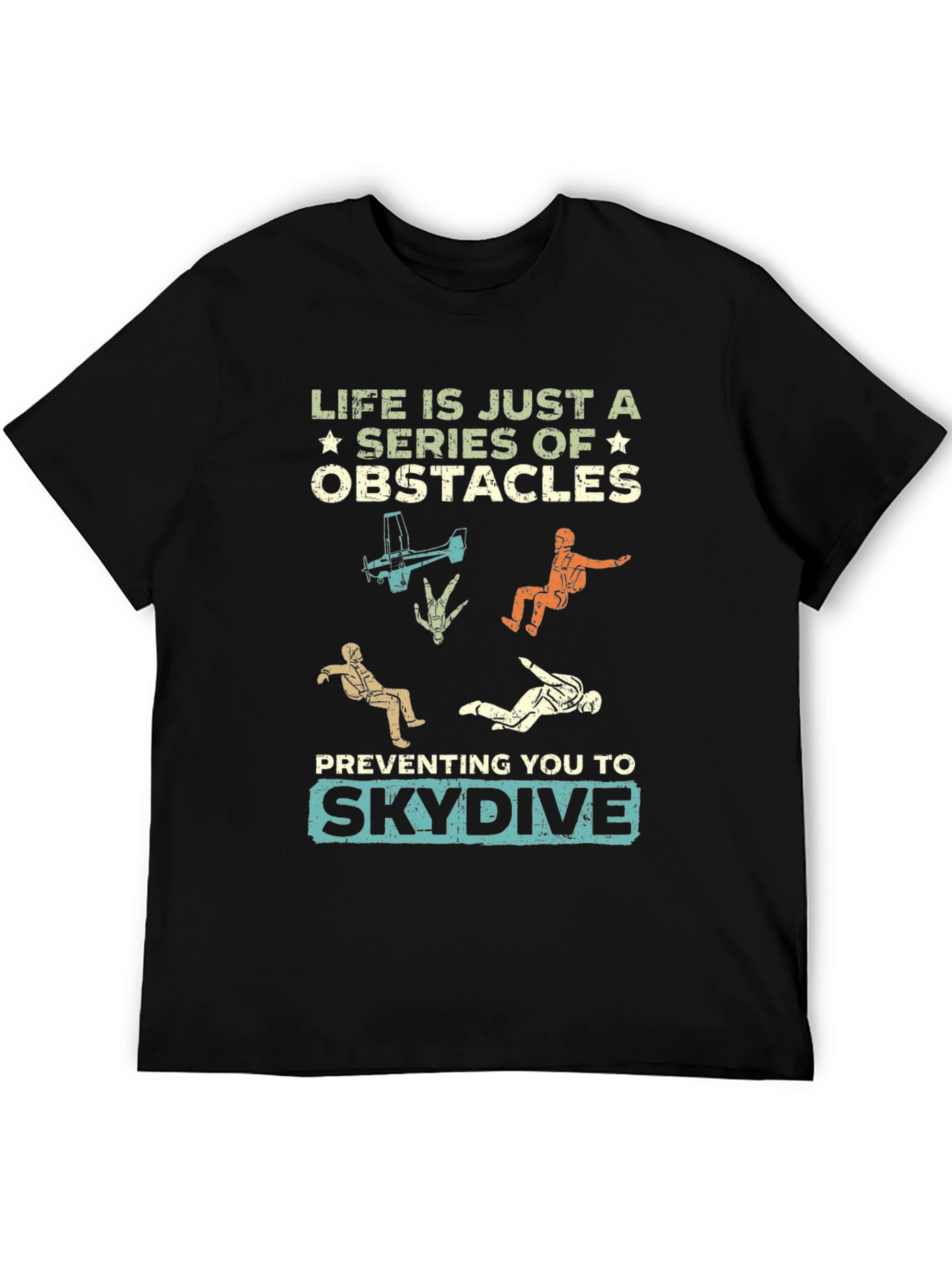 Life Obstacles Skydive Graphic T-Shirt