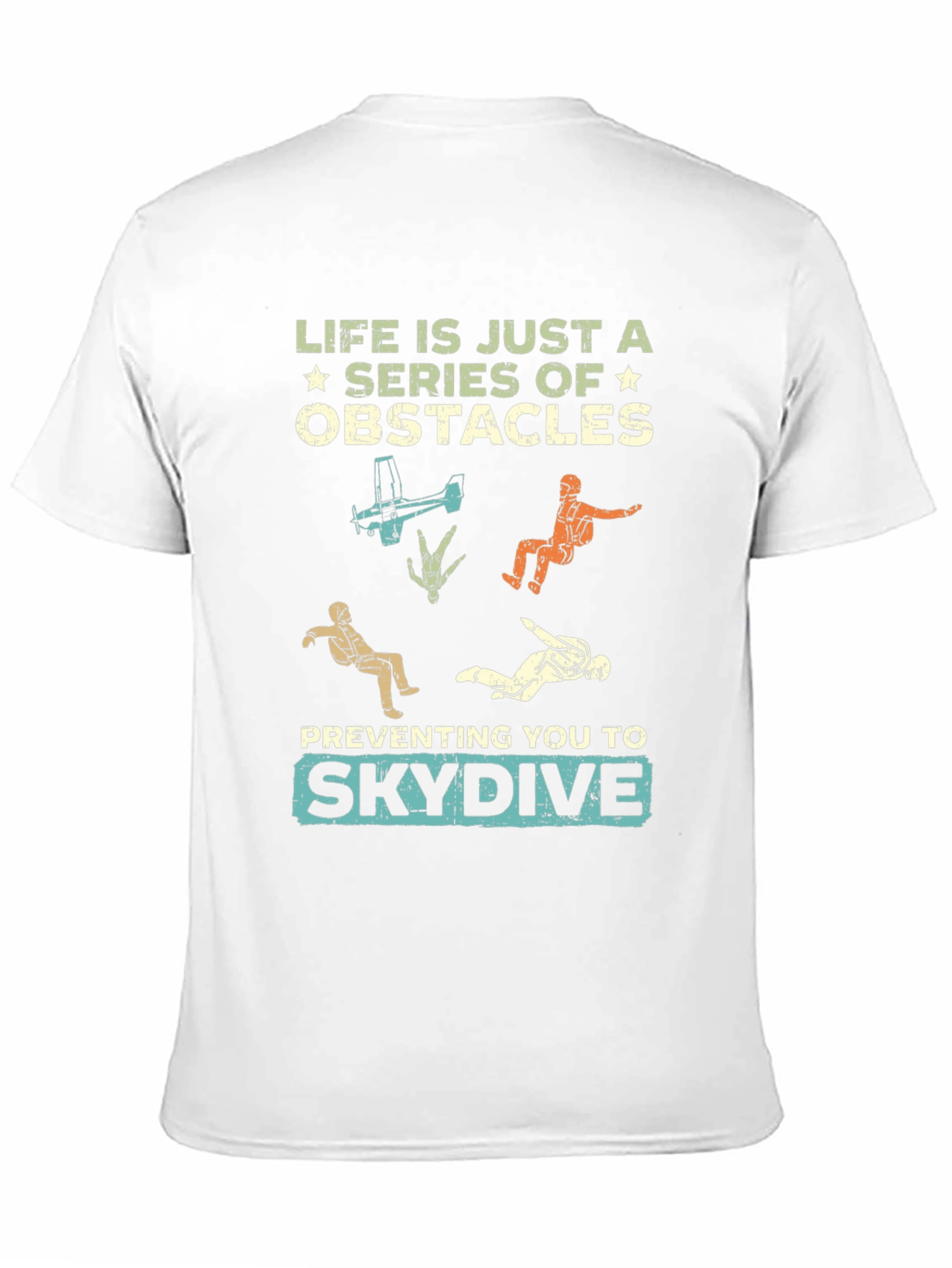Life Obstacles Skydive Graphic T-Shirt