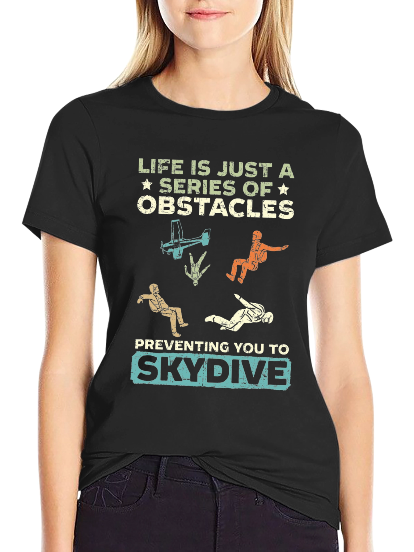 Life Obstacles Skydive Graphic T-Shirt
