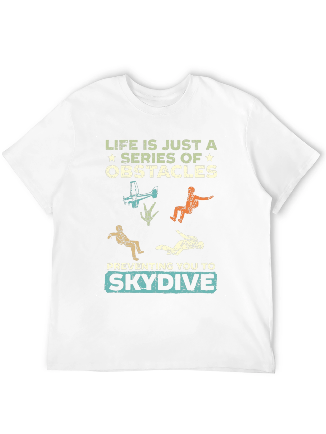 Life Obstacles Skydive Graphic T-Shirt