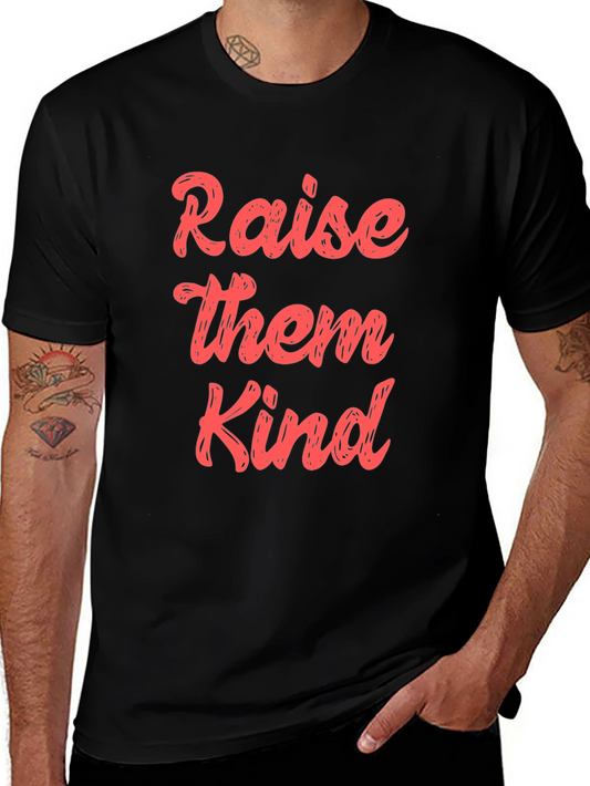 Raise Them Kind Graphic T-Shirt