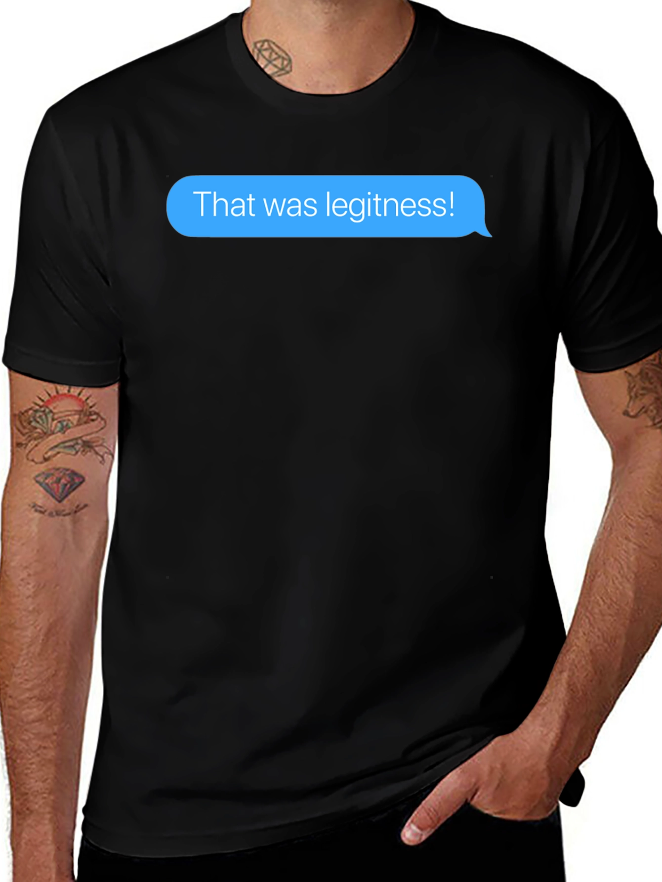 That was legitness! Text Message T-Shirt