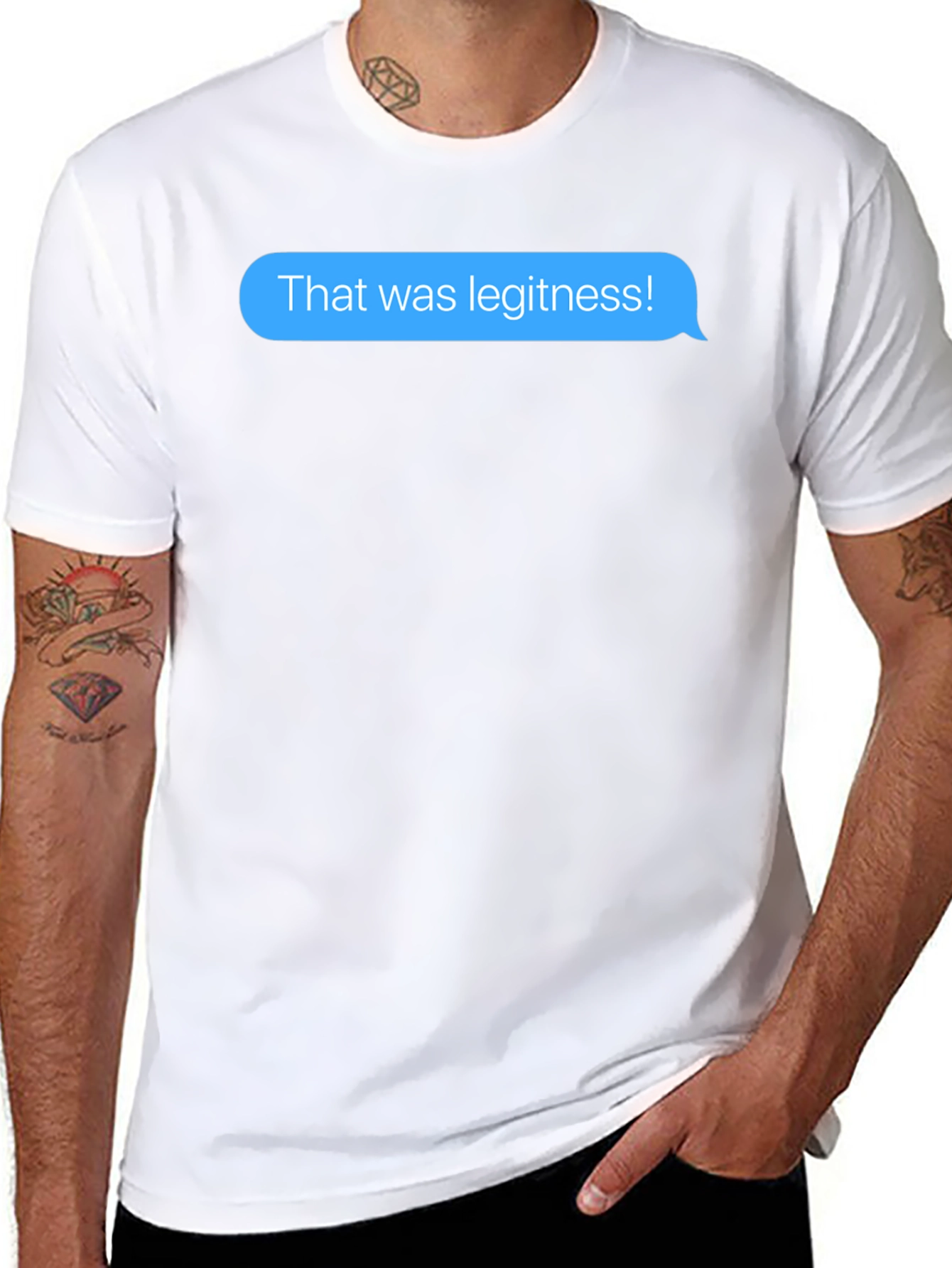 That was legitness! Text Message T-Shirt