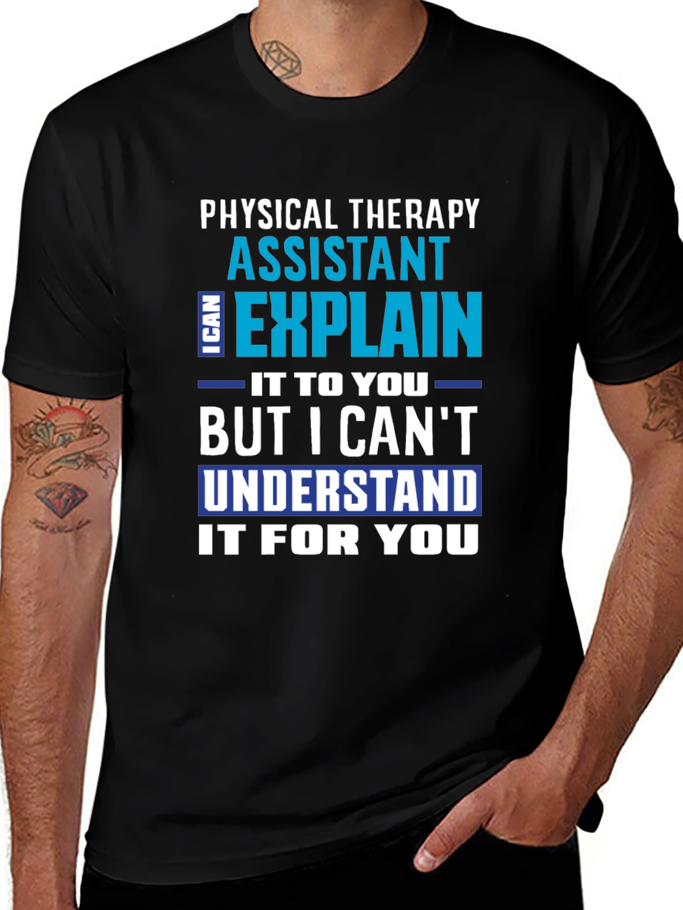 Physical Therapy Assistant Funny T-Shirt