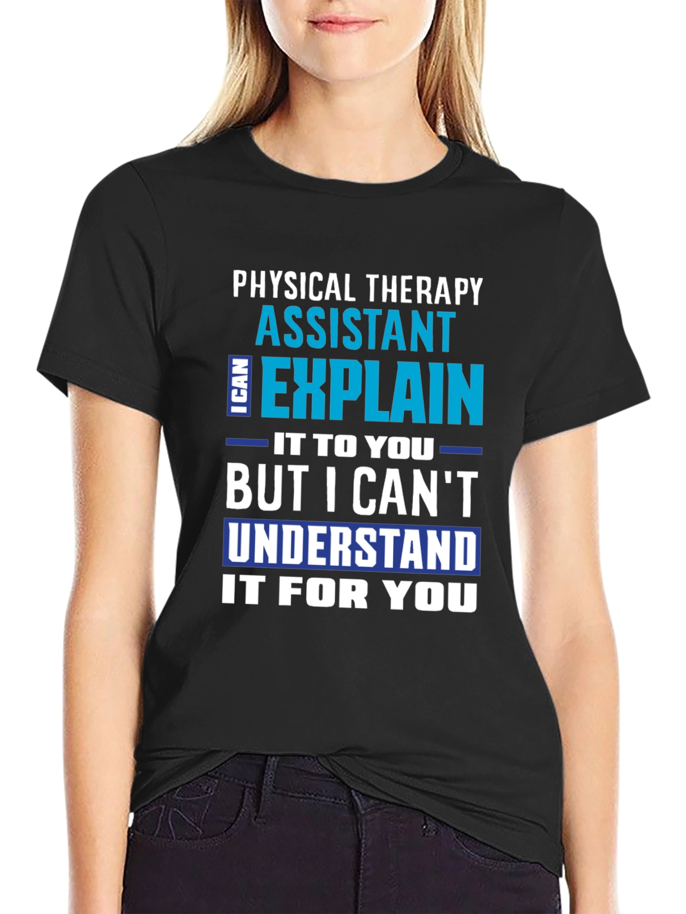 Physical Therapy Assistant Funny T-Shirt
