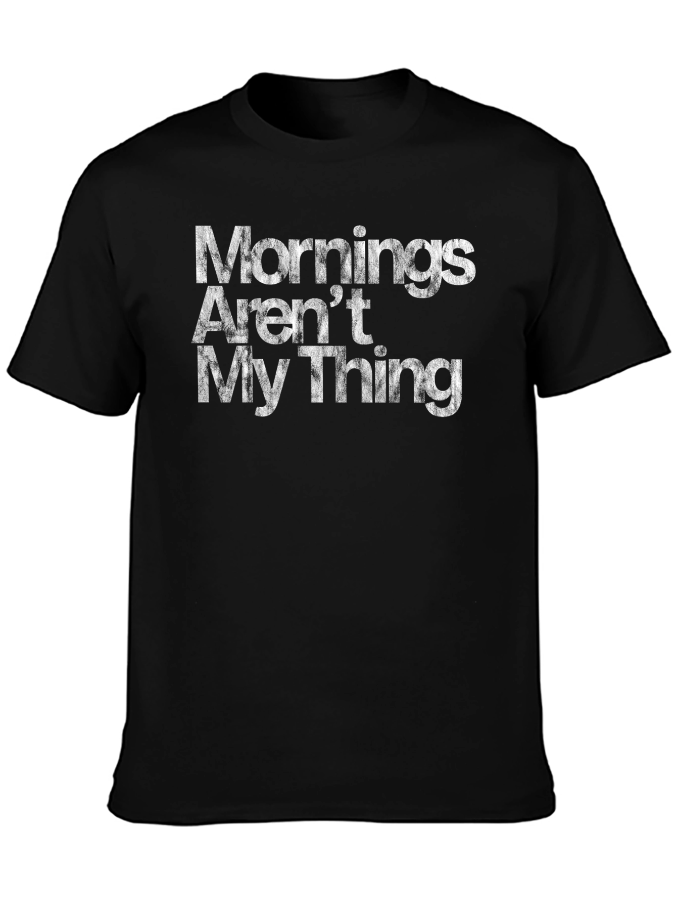 Mornings Arent My Thing Graphic T-Shirt