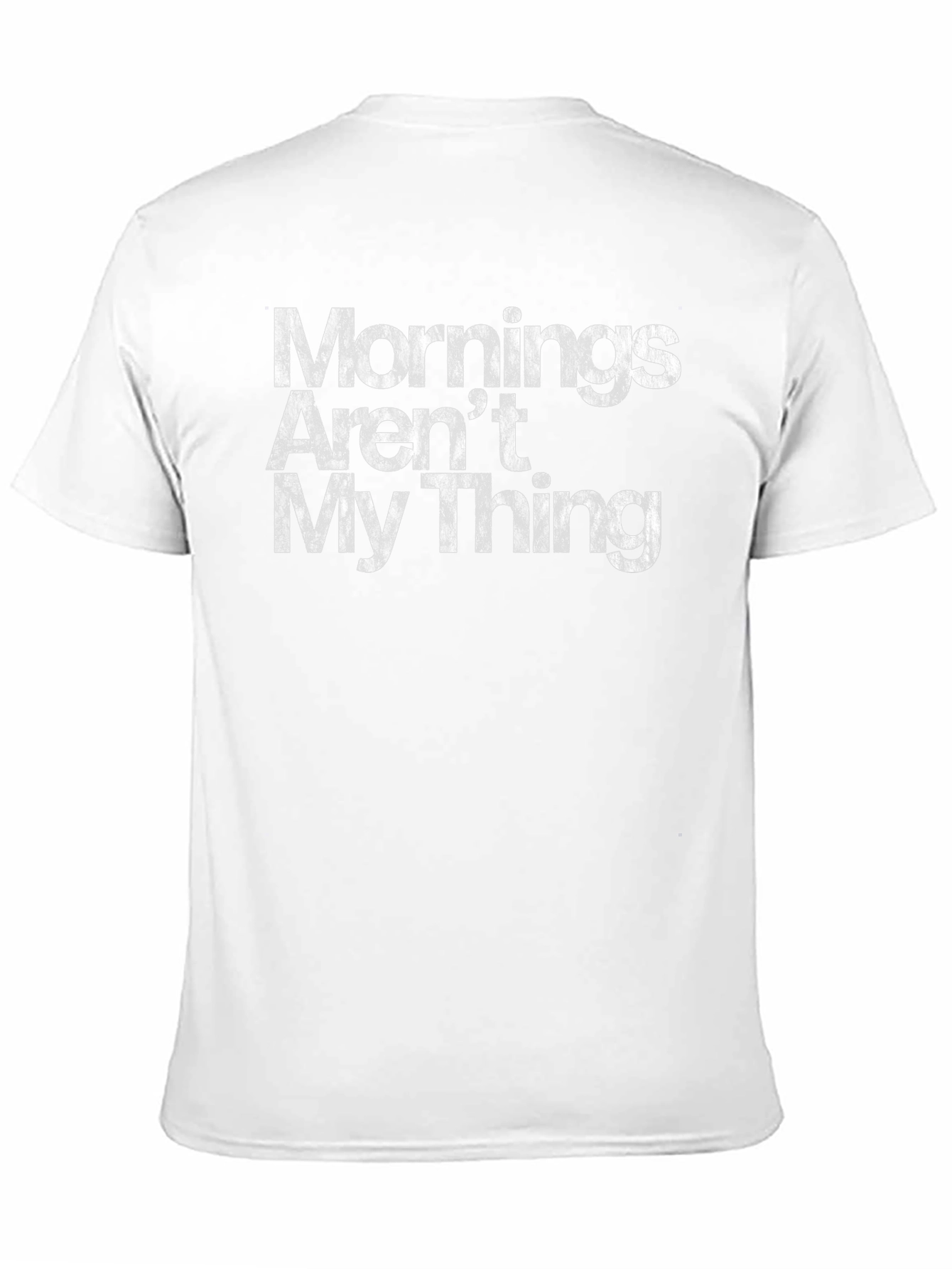 Mornings Arent My Thing Graphic T-Shirt