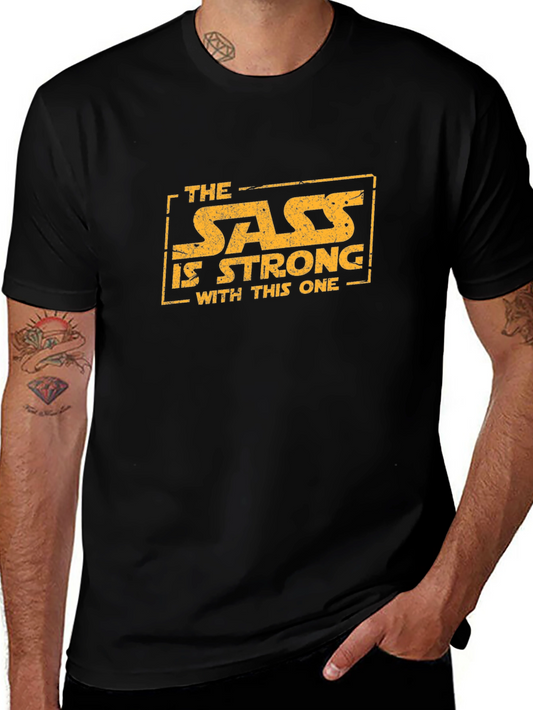 Sass Is Strong Black T-Shirt