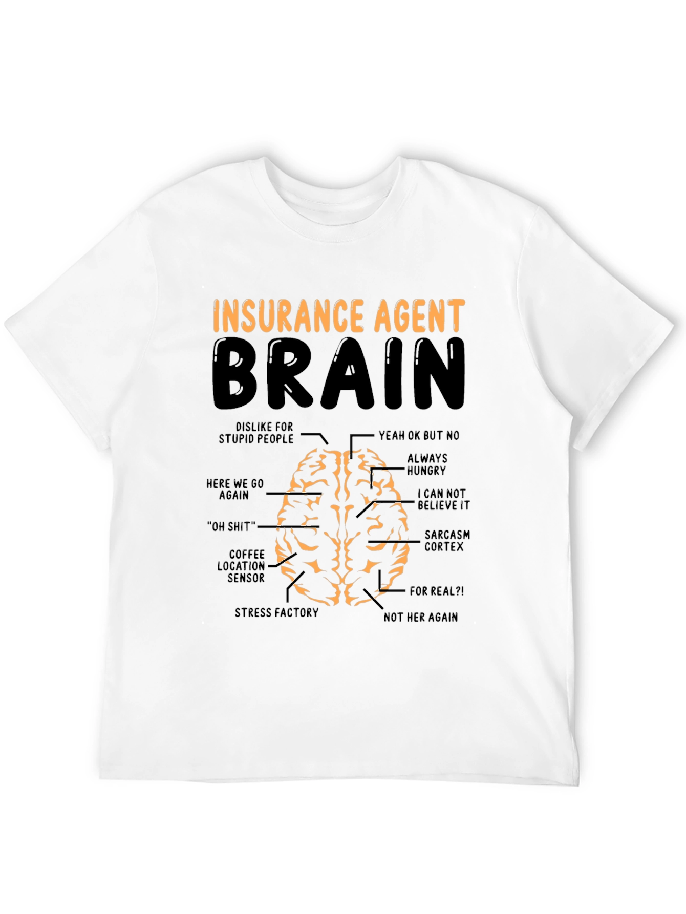 Insurance Agent Brain T-Shirt Funny Gift