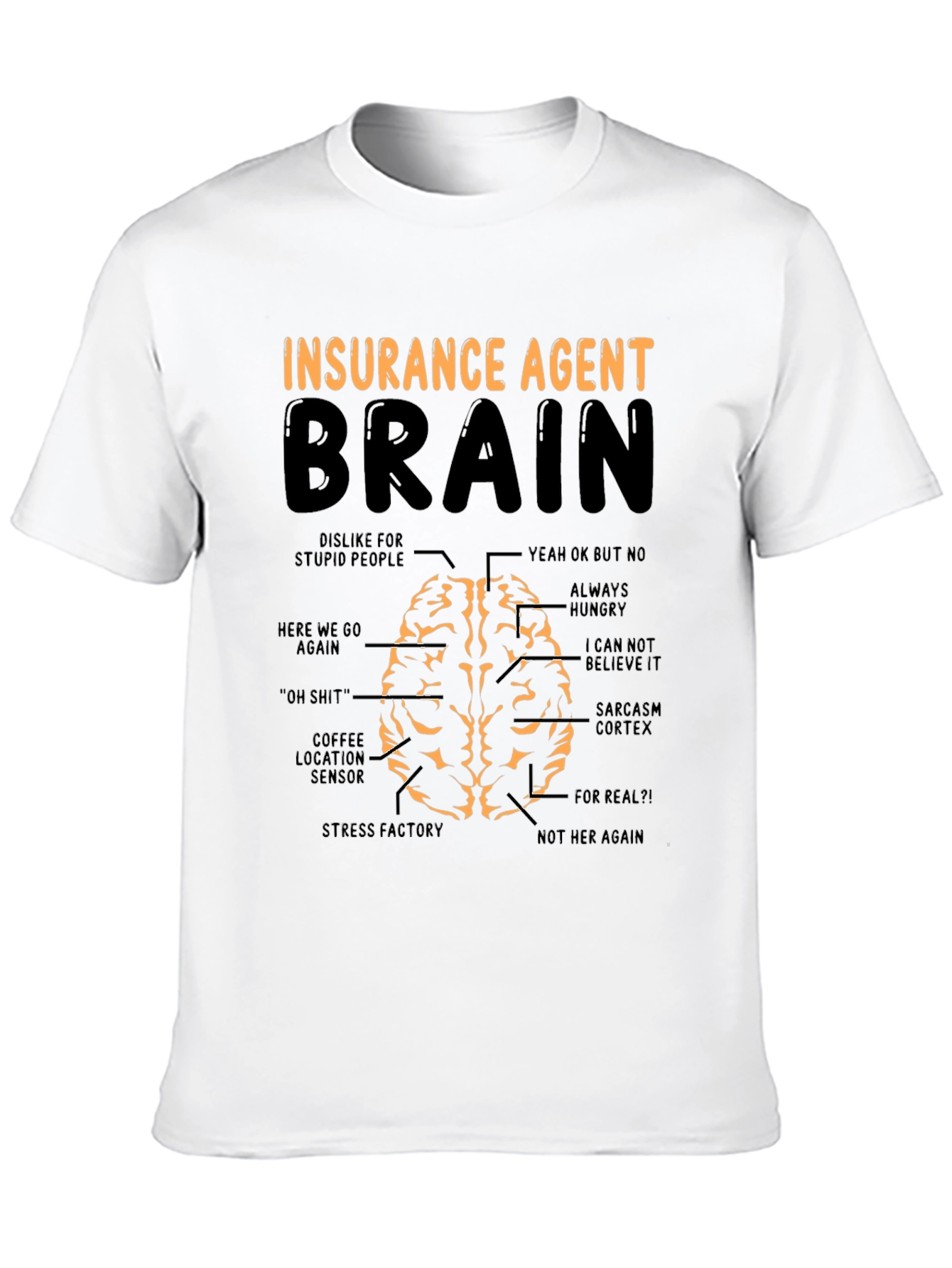 Insurance Agent Brain T-Shirt Funny Gift