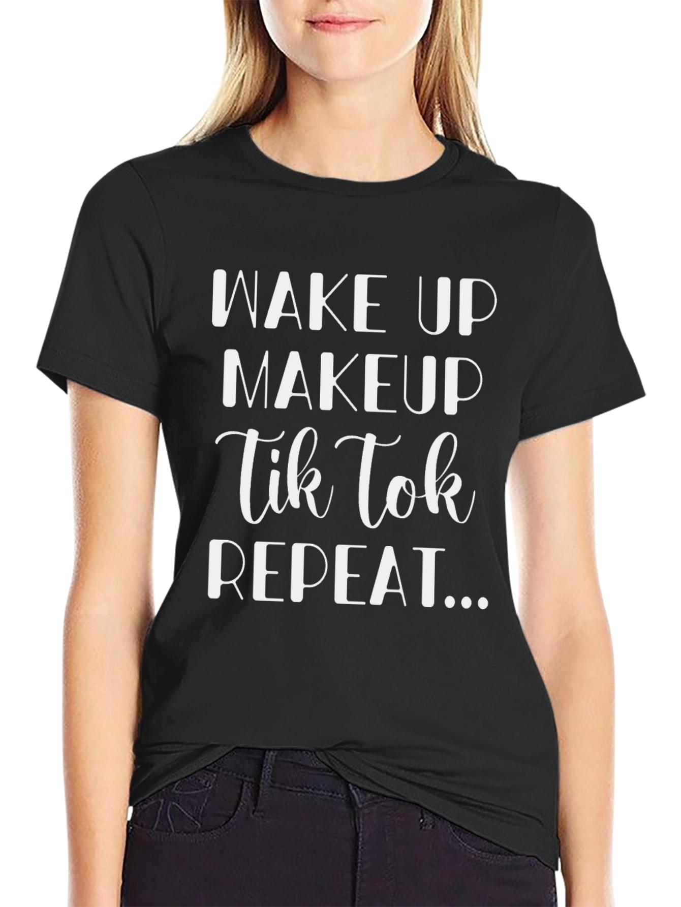 Wake Up Makeup TikTok Repeat Black Graphic Tee
