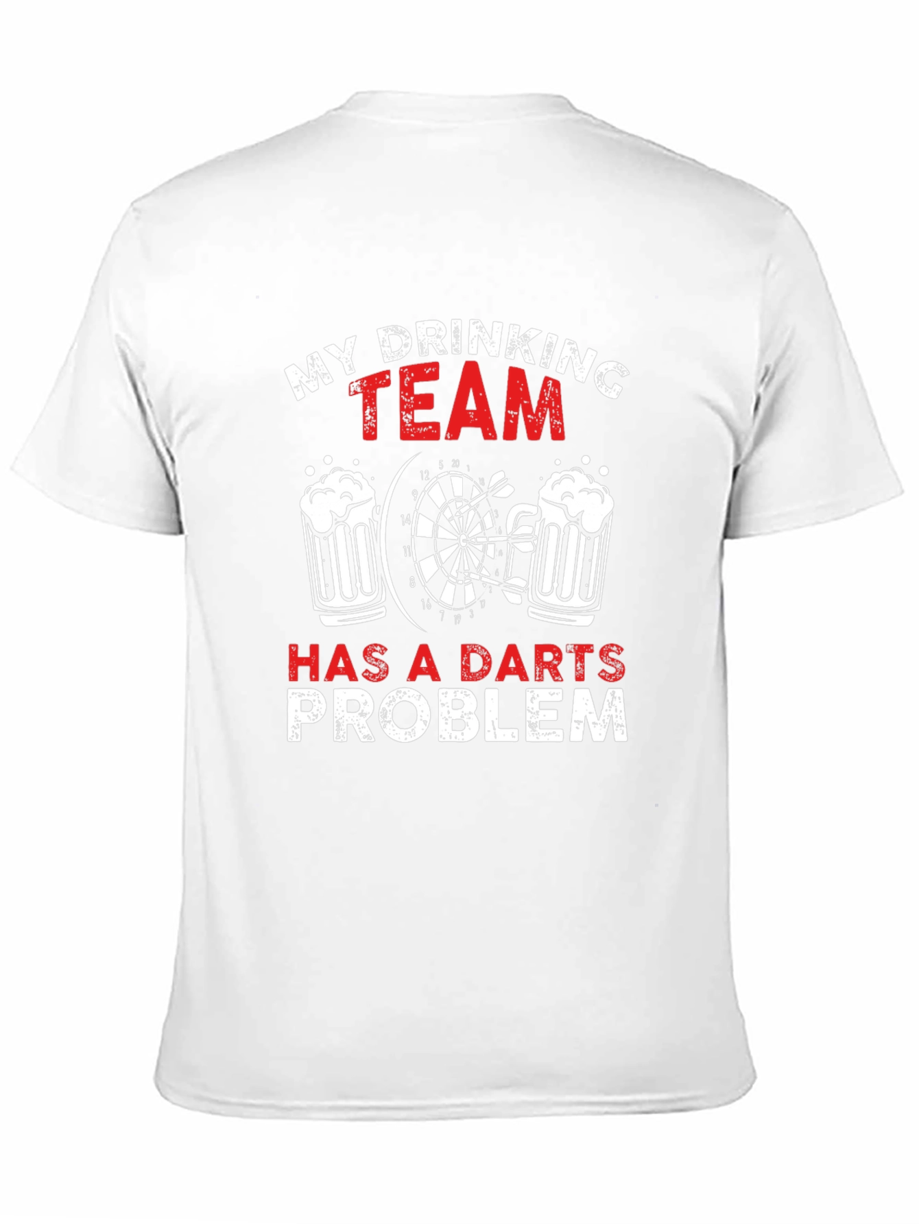 My Drinking Team Has a Darts Problem T-Shirt