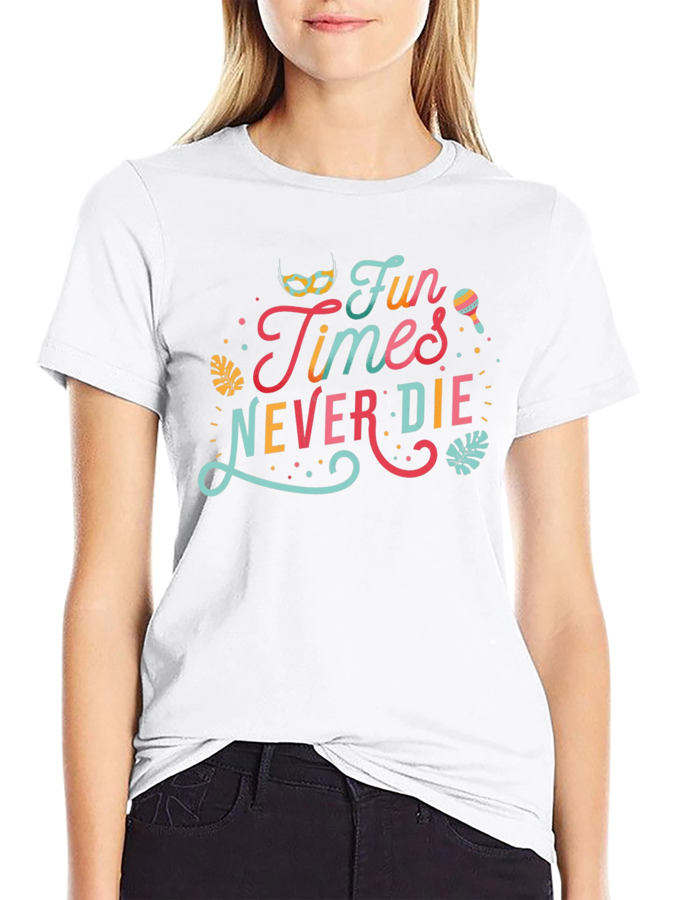Fun Times Never Die Graphic Tee