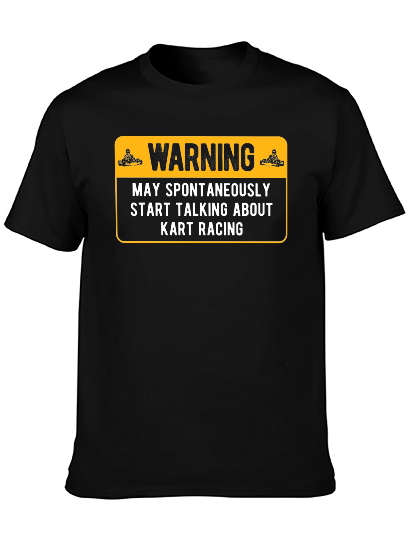 Kart Racing Warning T-Shirt