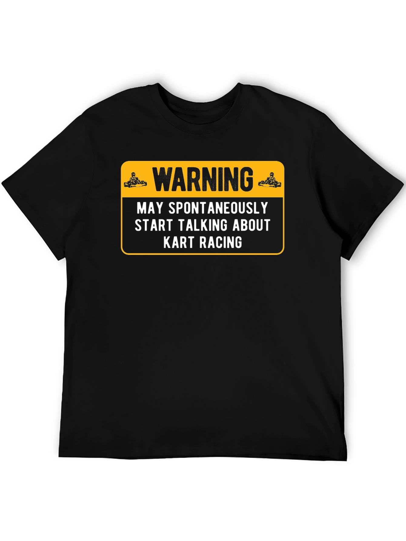 Kart Racing Warning T-Shirt
