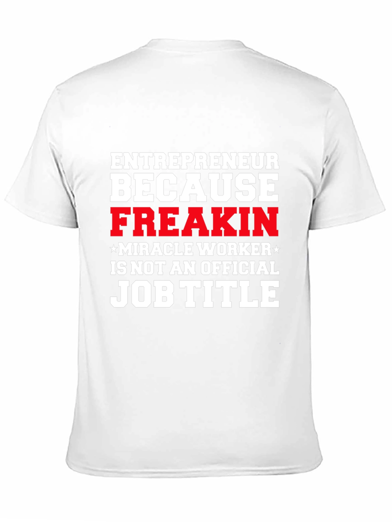 Entrepreneur Funny Job Title T-Shirt
