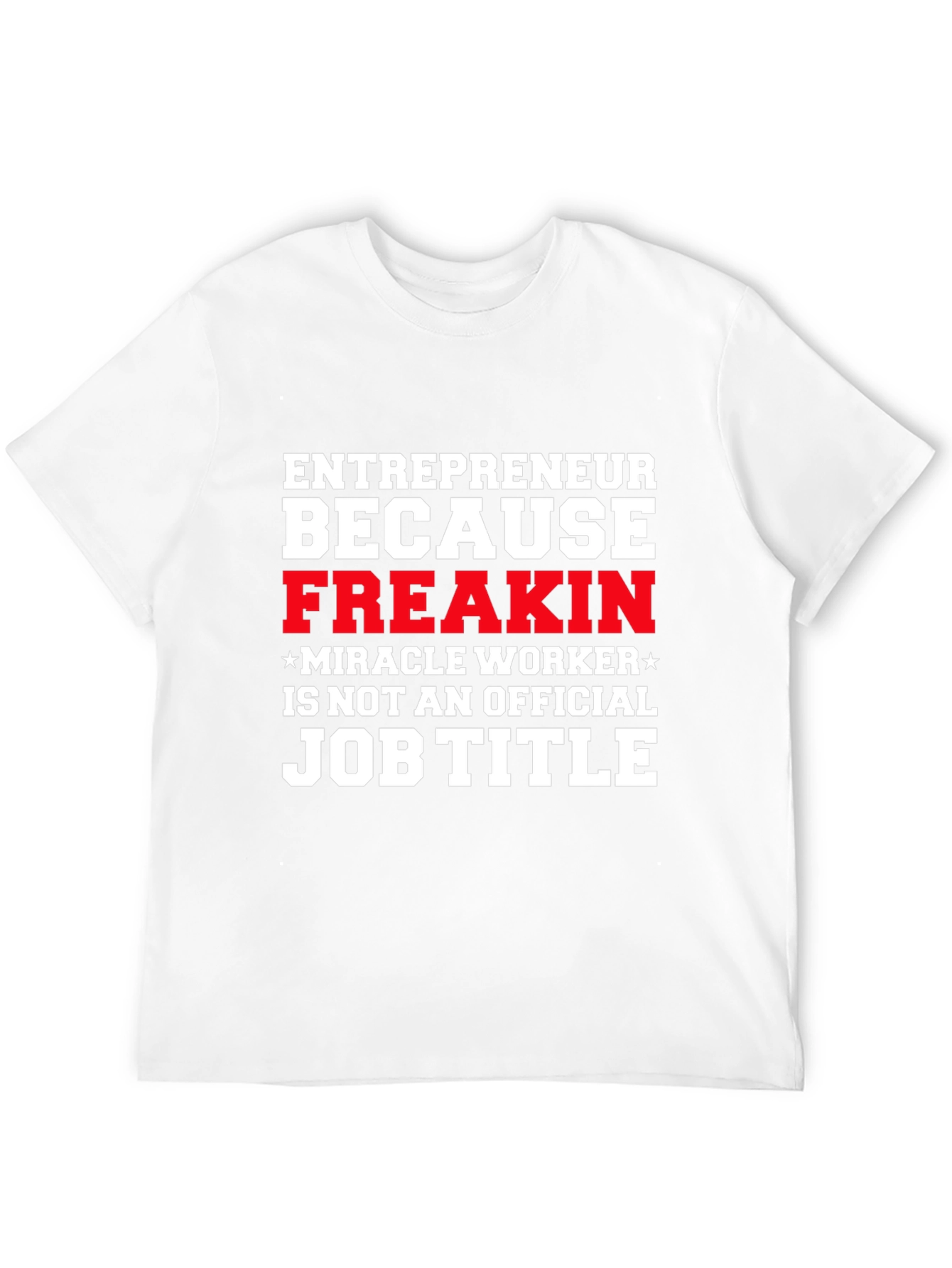 Entrepreneur Funny Job Title T-Shirt
