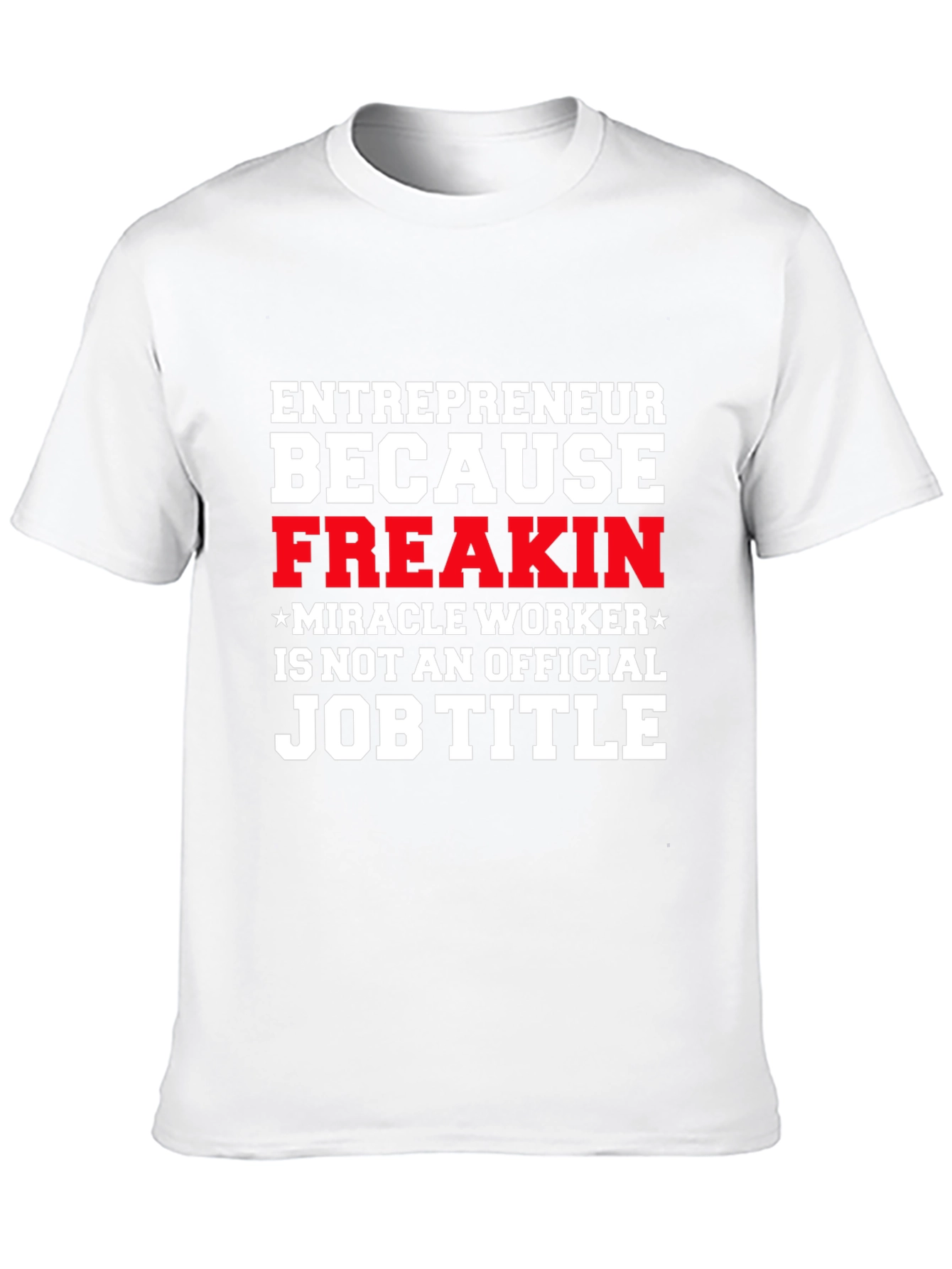 Entrepreneur Funny Job Title T-Shirt