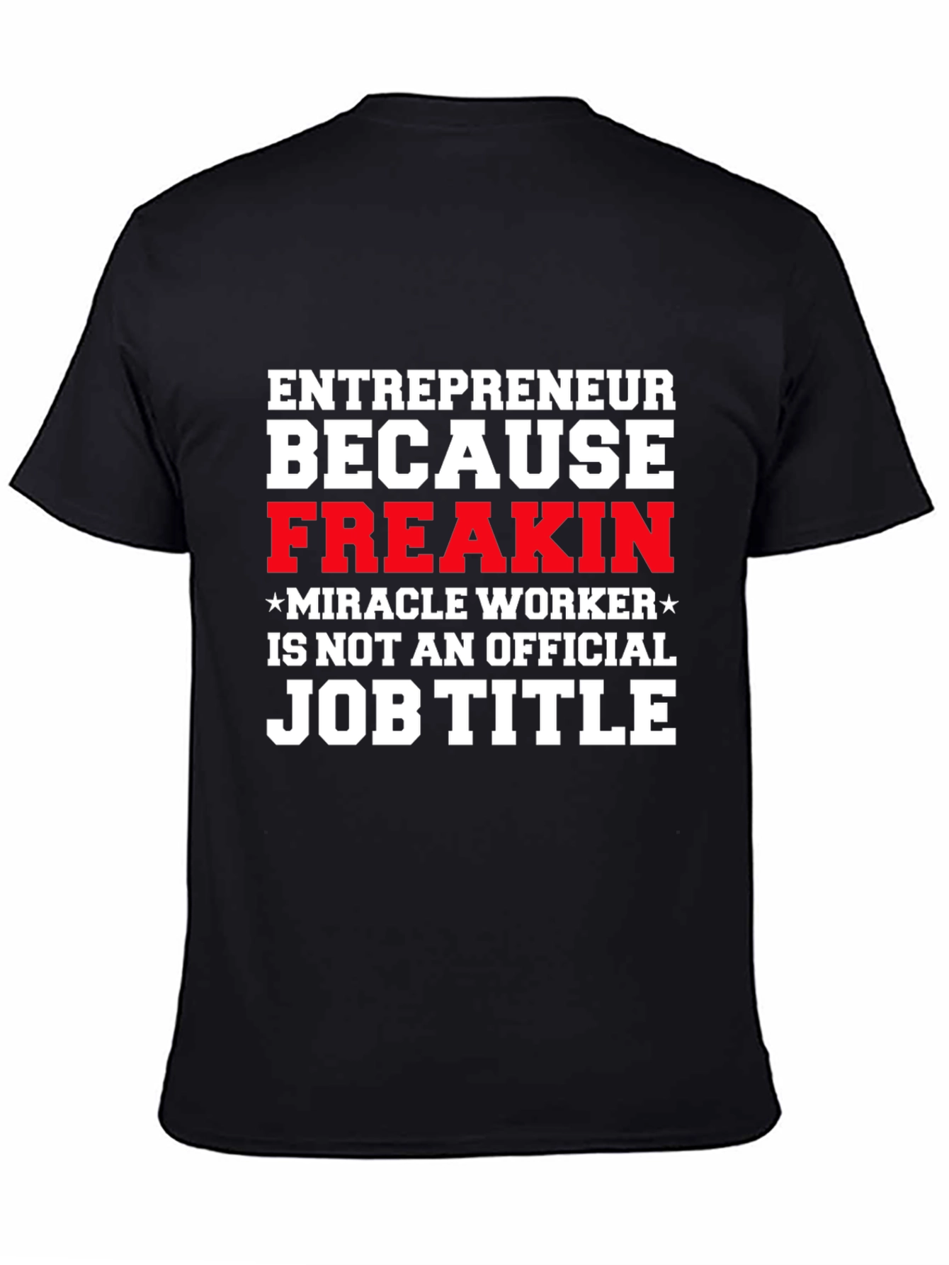 Entrepreneur Funny Job Title T-Shirt