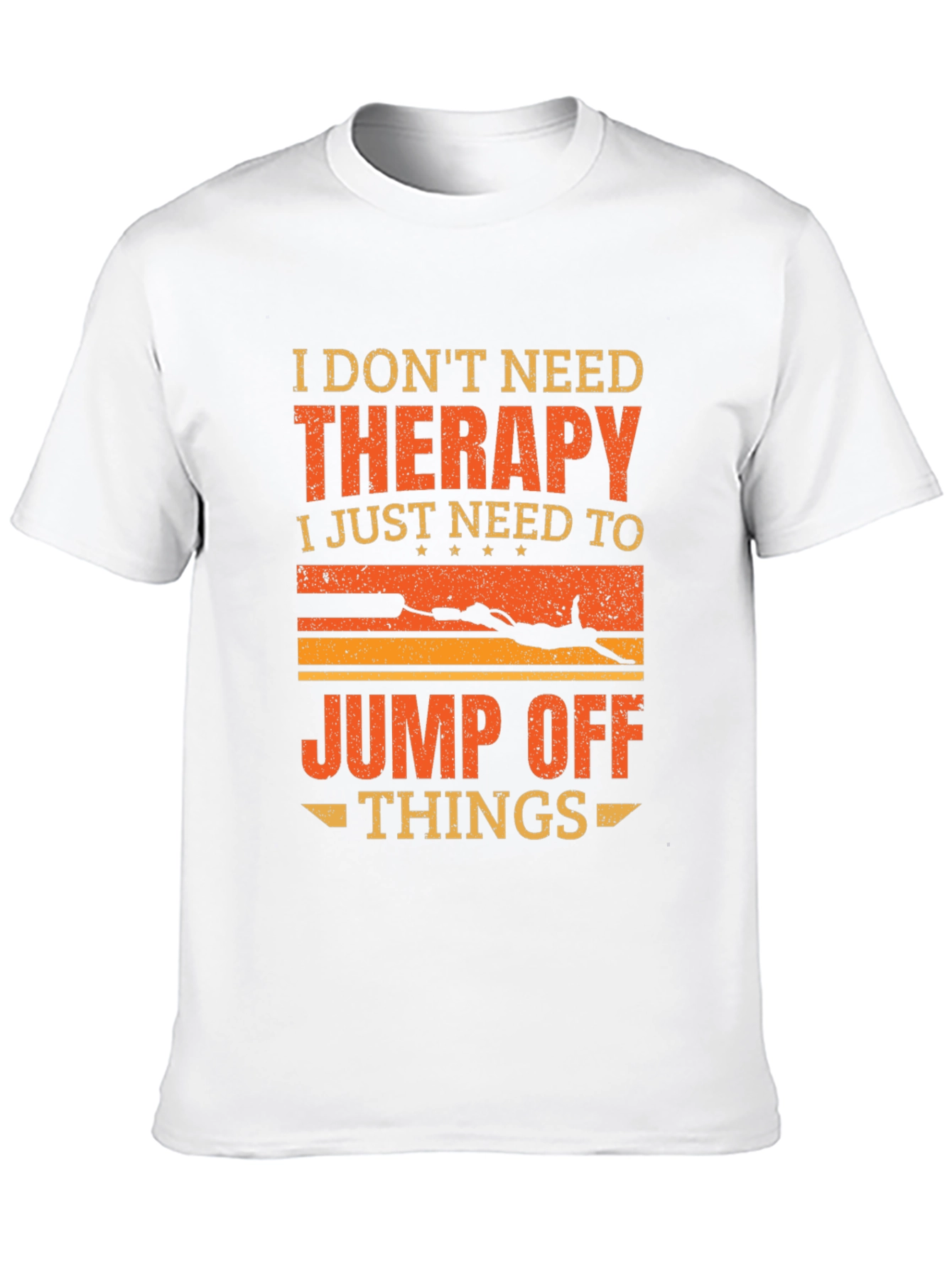 Therapy Jump Off Things Graphic Tee
