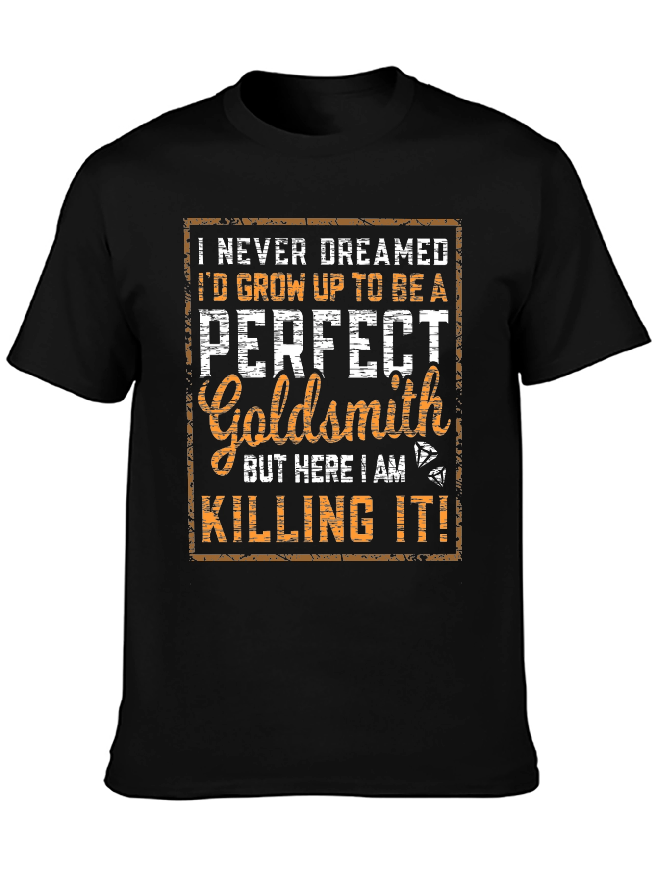 Perfect Goldsmith T-Shirt