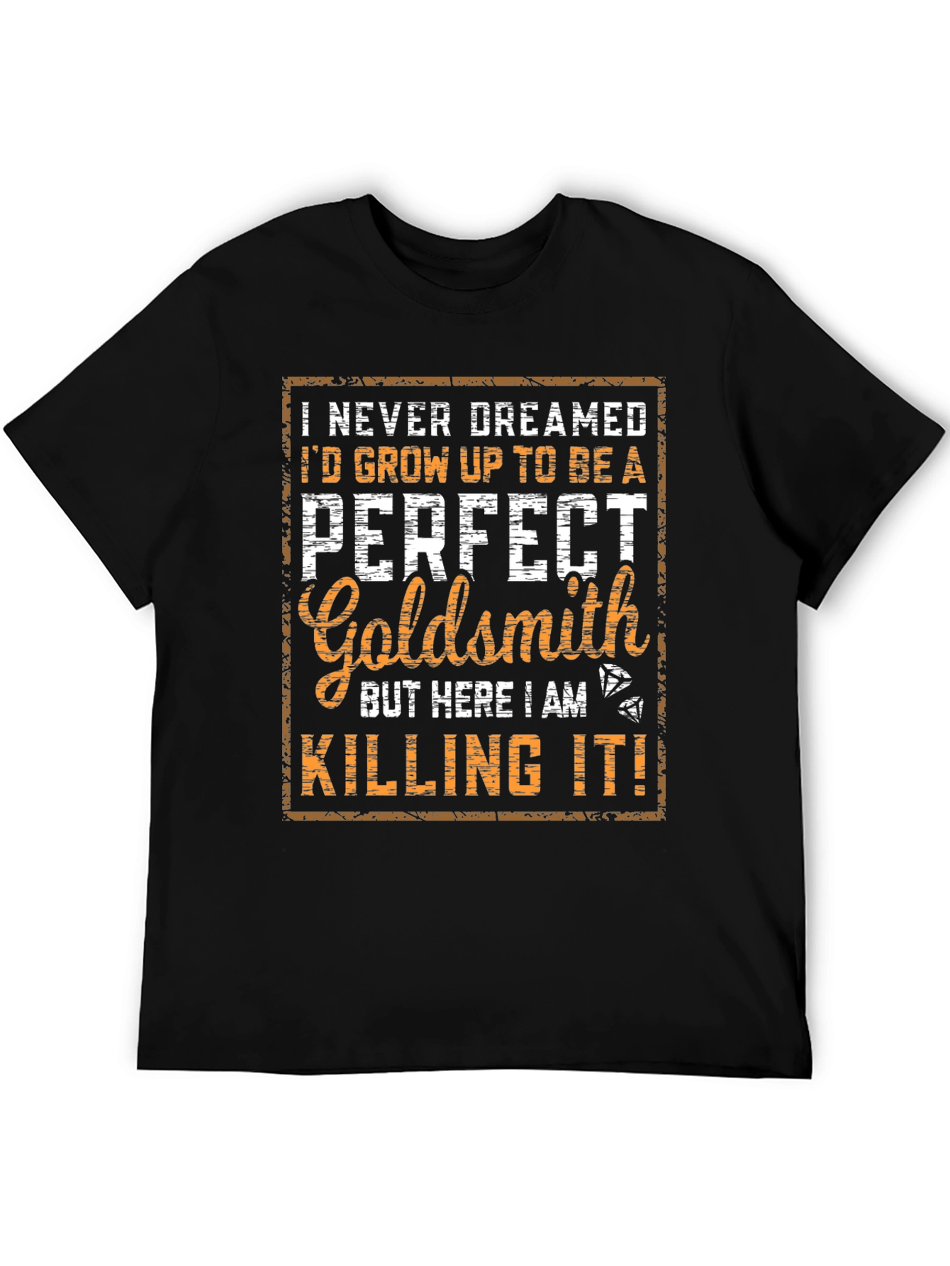 Perfect Goldsmith T-Shirt