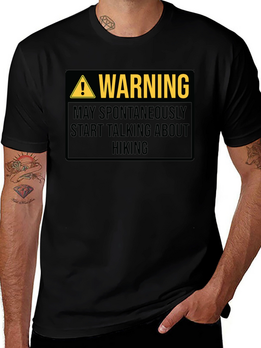 Warning: May Spontaneously Talk About Hiking - T-Shirt