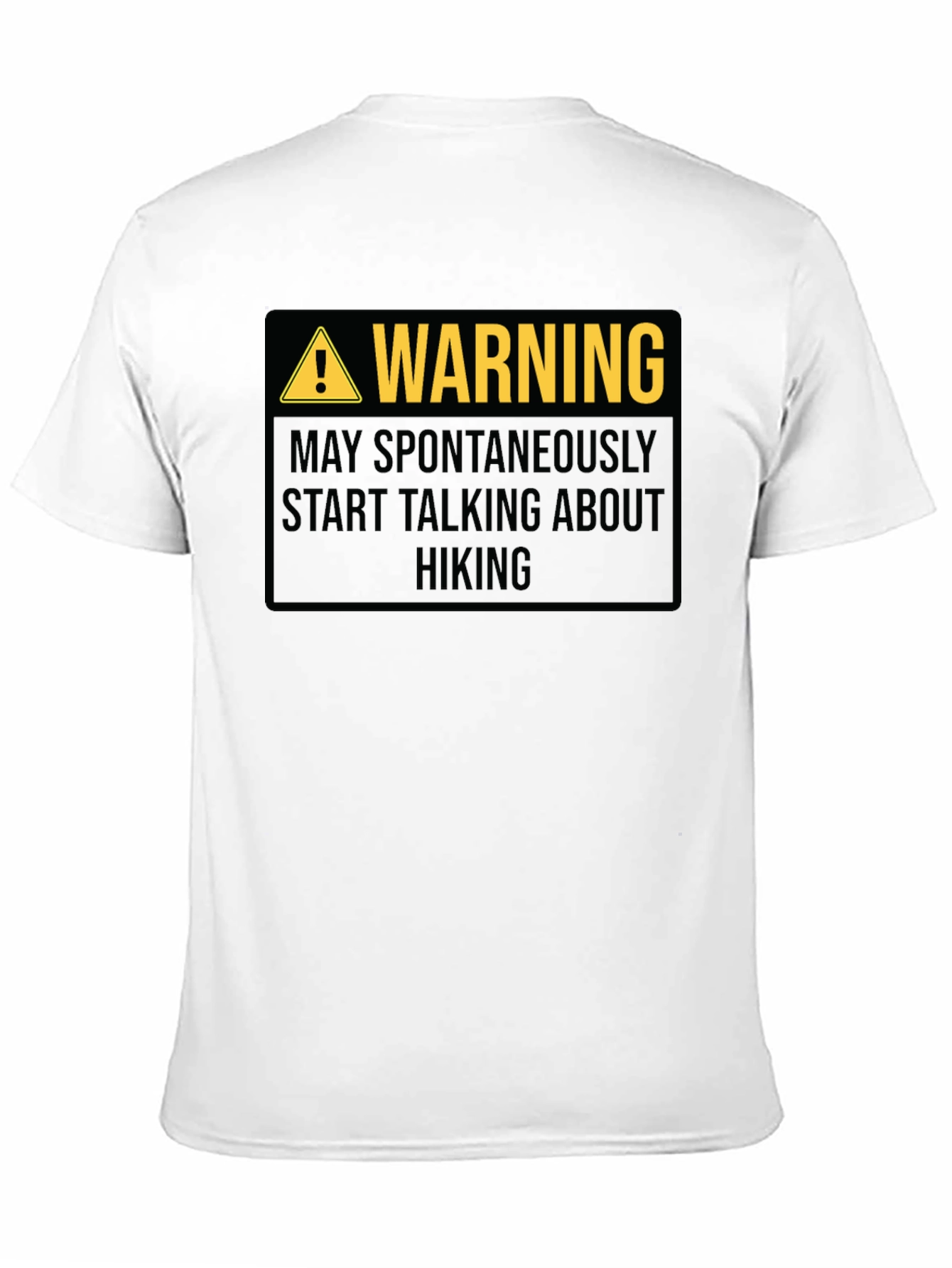 Warning: May Spontaneously Talk About Hiking - T-Shirt