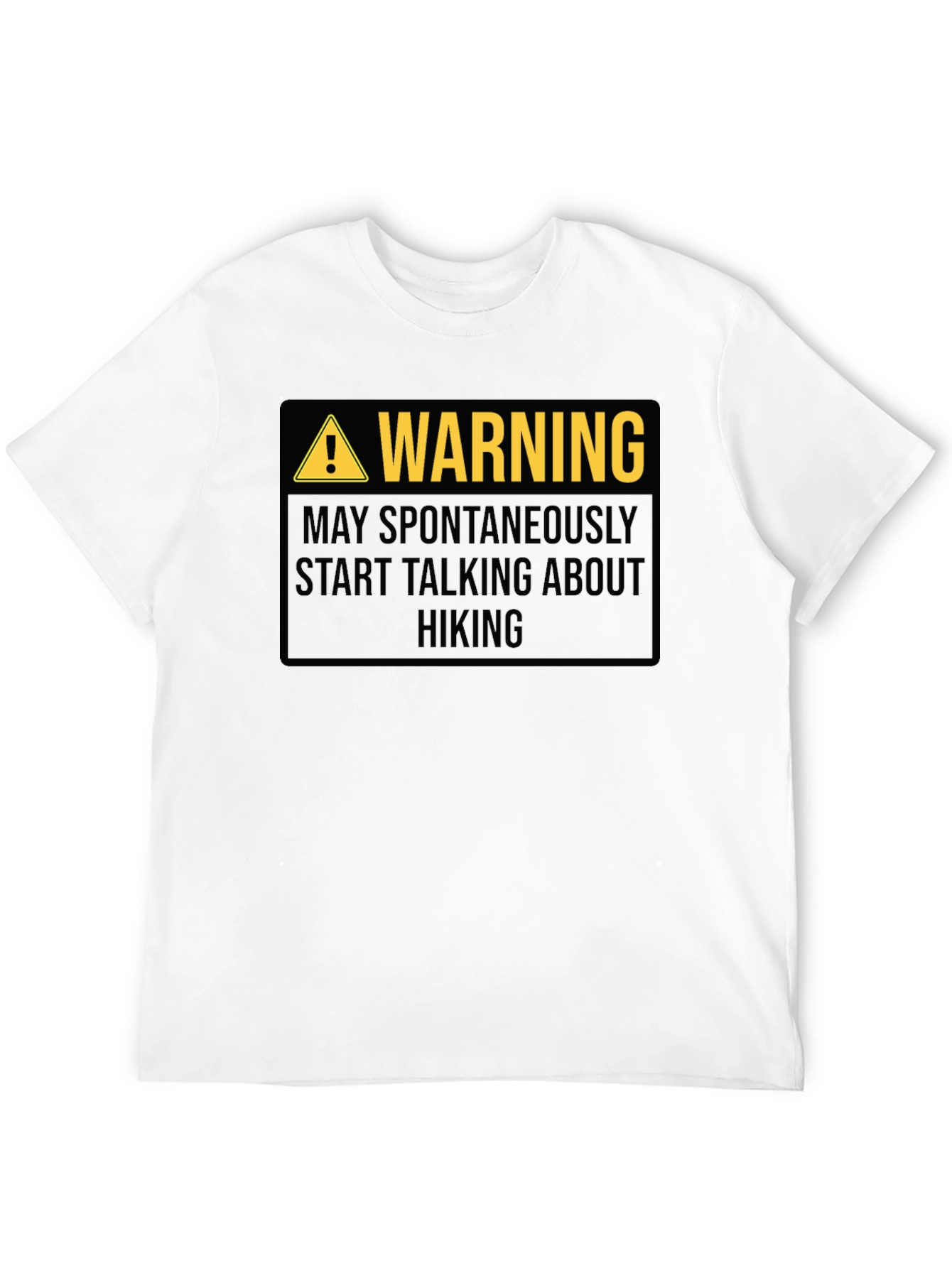 Warning: May Spontaneously Talk About Hiking - T-Shirt