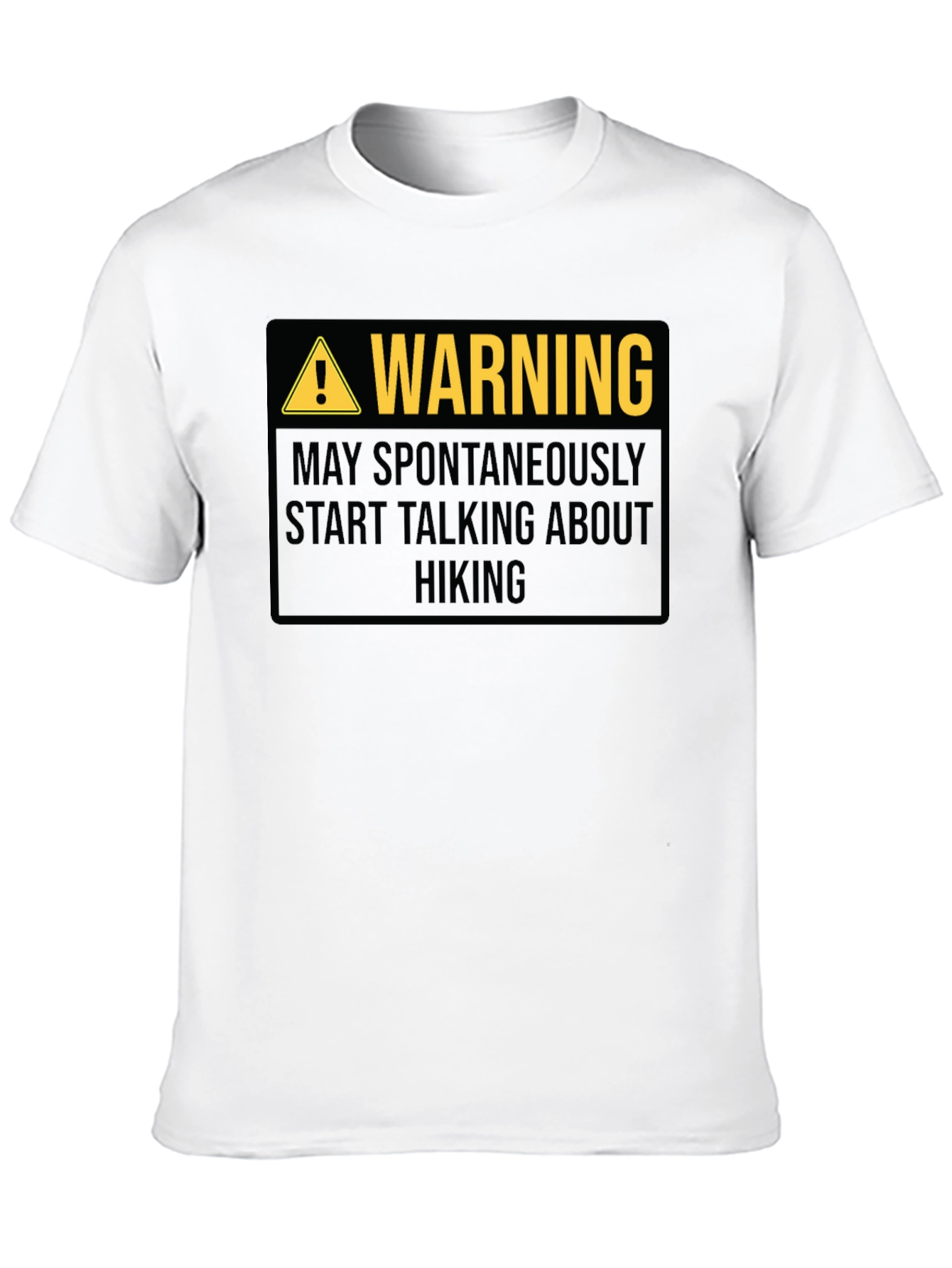 Warning: May Spontaneously Talk About Hiking - T-Shirt
