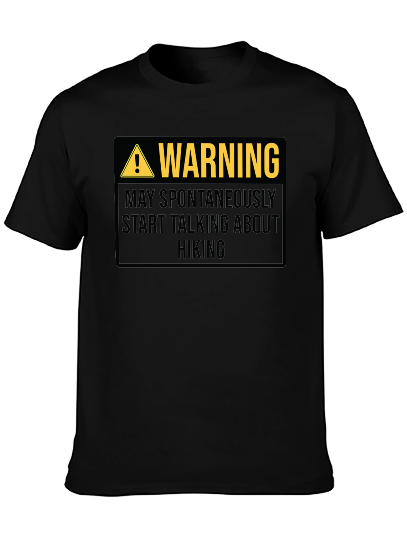 Warning: May Spontaneously Talk About Hiking - T-Shirt